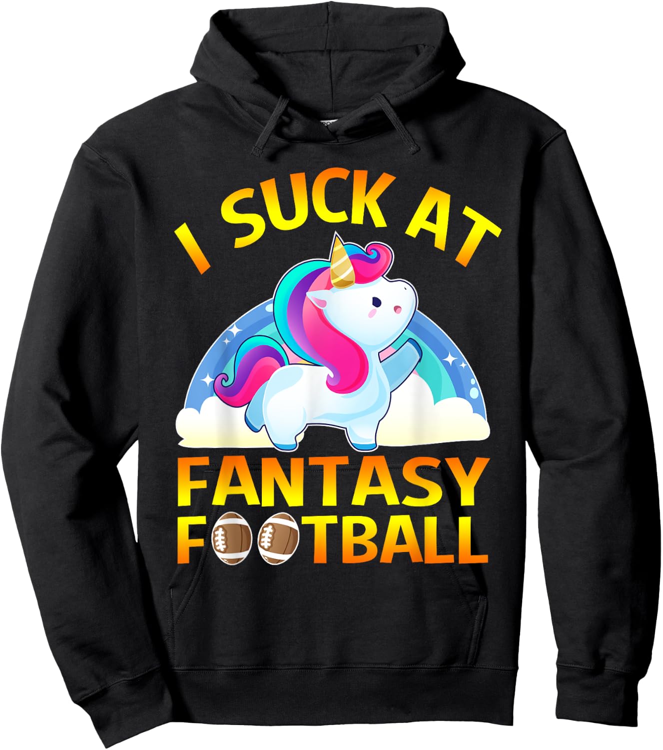 I Suck at Fantasy Football Loser Gifts Unicorn Hoodie - Hoodie | Black