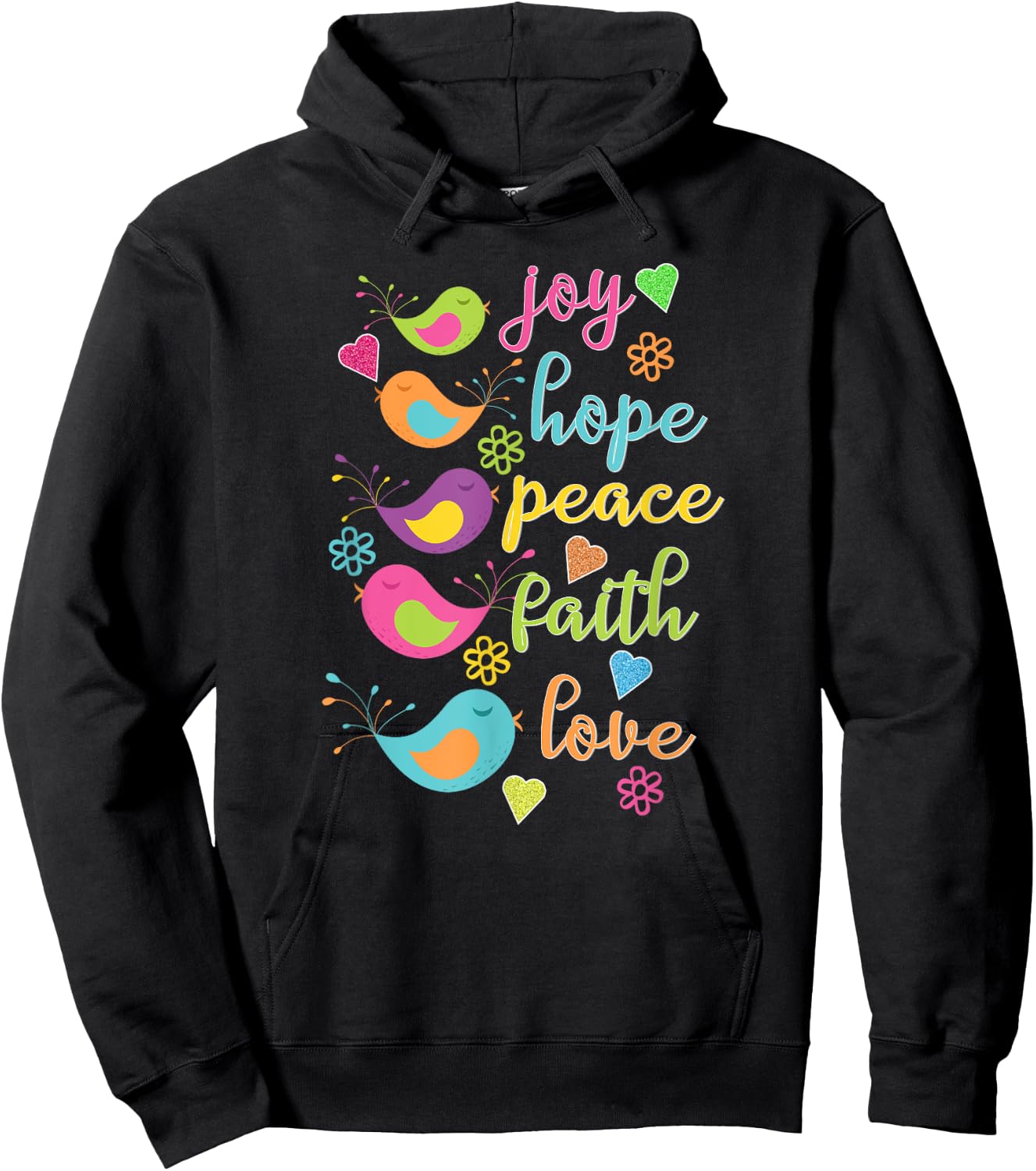 Joy Hope Peace Faith Love Birds Hearts Flowers Hoodie - Hoodie | Black