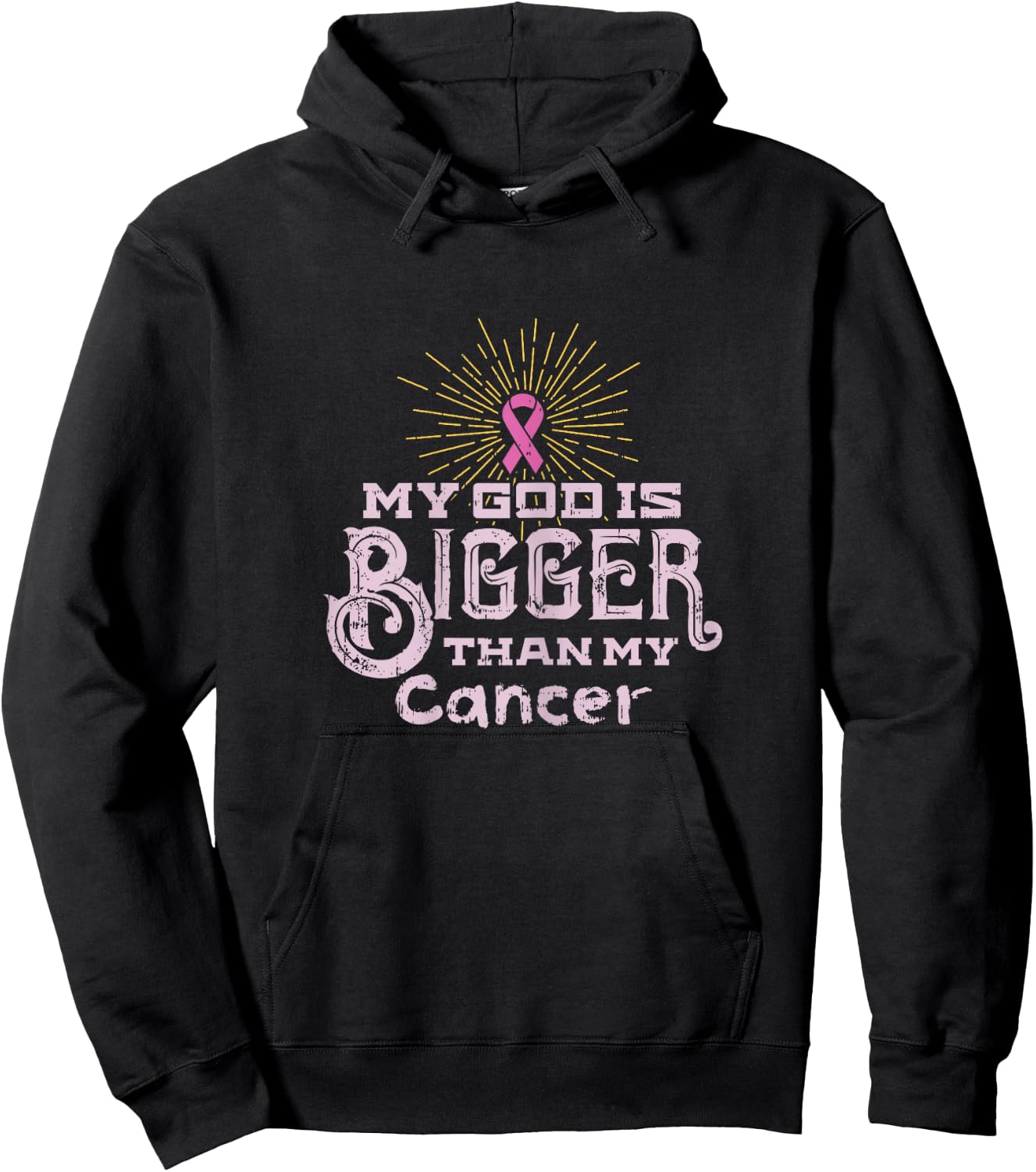 My God Is Bigger Than My Cancer Disease Awareness Hoodie - Hoodie | Black