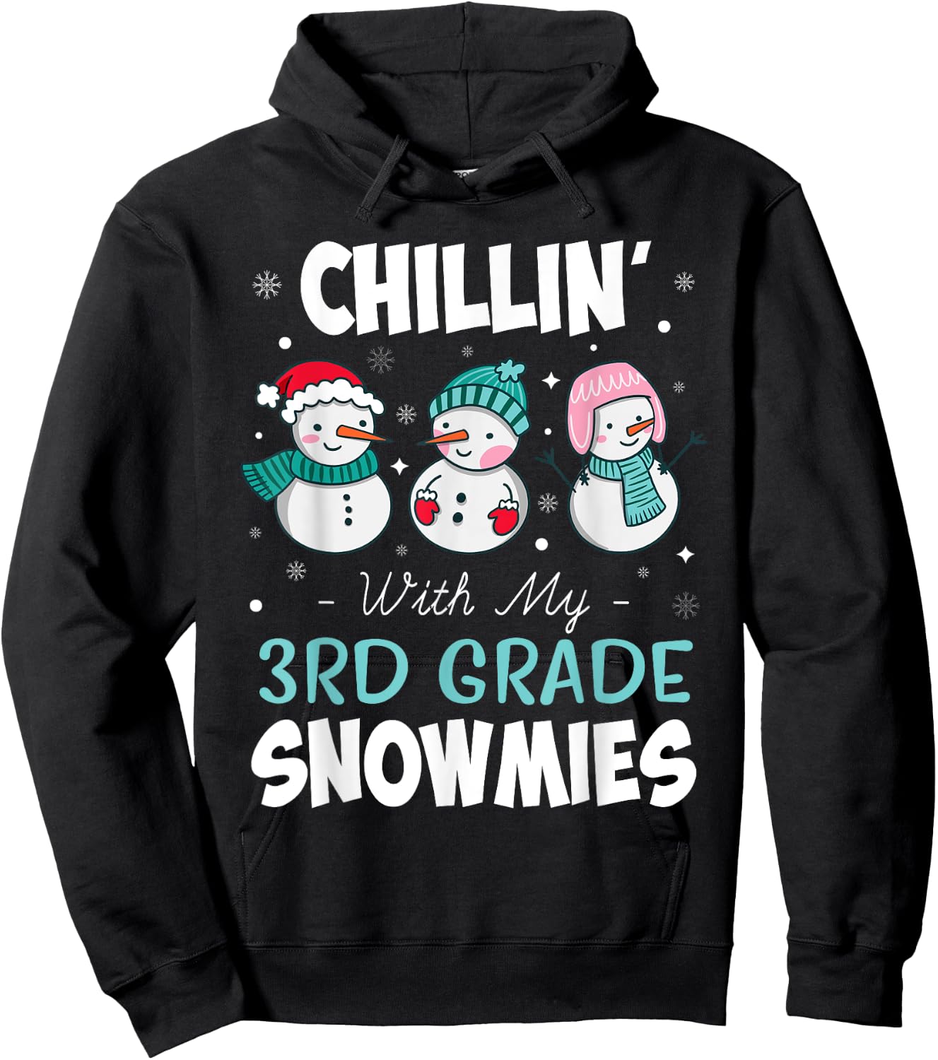 Chillin' With My 3rd Grade Snowmies Teacher Christmas Gift Men Women Kids Hoodie - Hoodie | Black