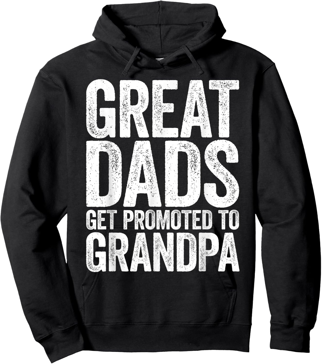 Great Dads Get Promoted To Grandpa Shirt Men Fathers Day Hoodie - Hoodie | Black