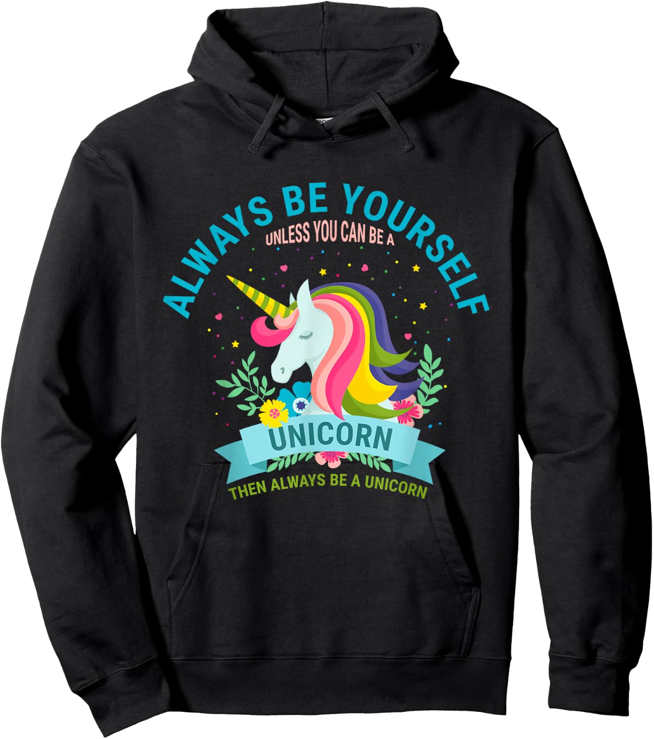 Cute Always Be Yourself Unicorn Girls T Shirt Hoodie - Hoodie | Black