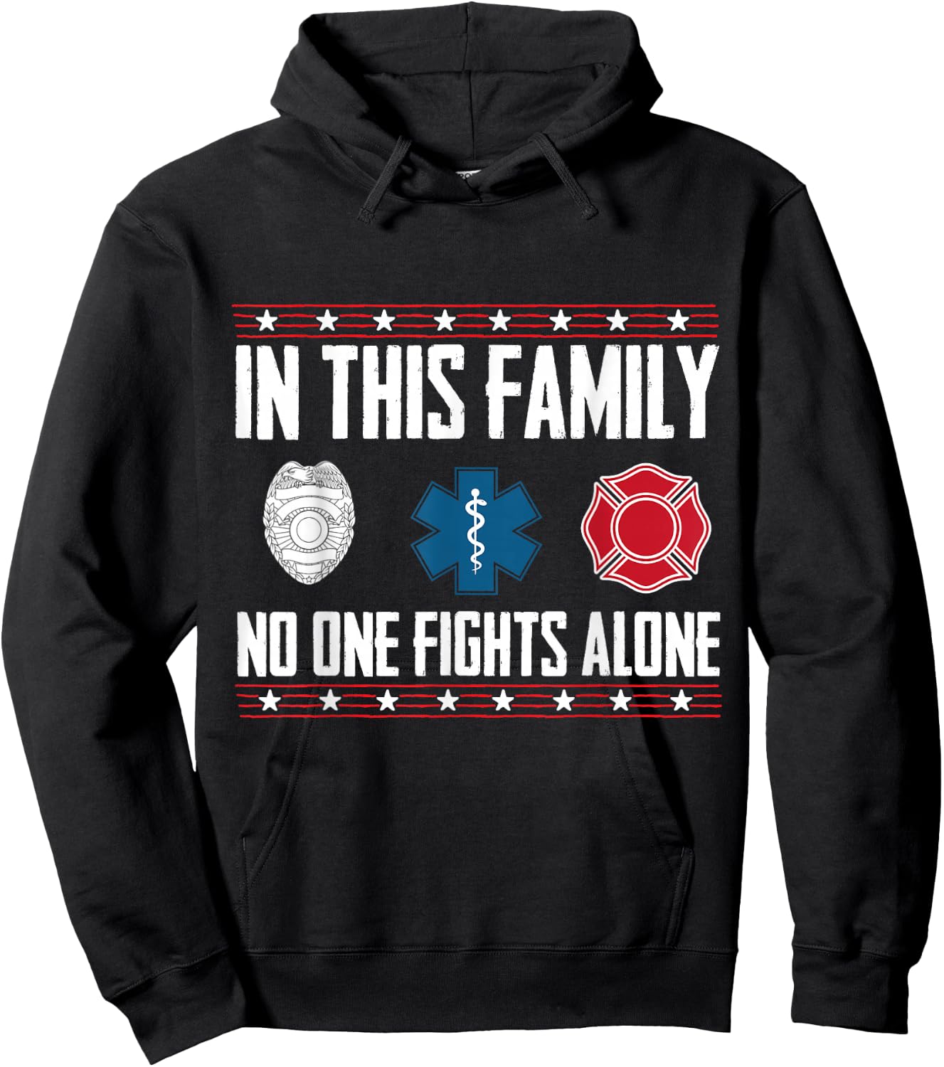 1st Responders - In this Family No one Fights Alone Hoodie - Hoodie | Black