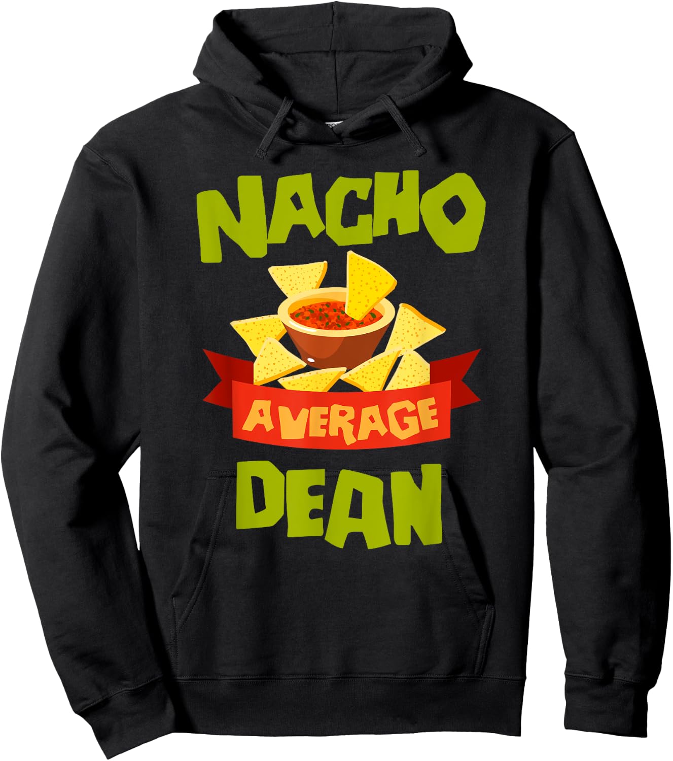 NACHO AVERAGE DEAN Funny Birthday Personalized Name Gift Hoodie - Hoodie | Black