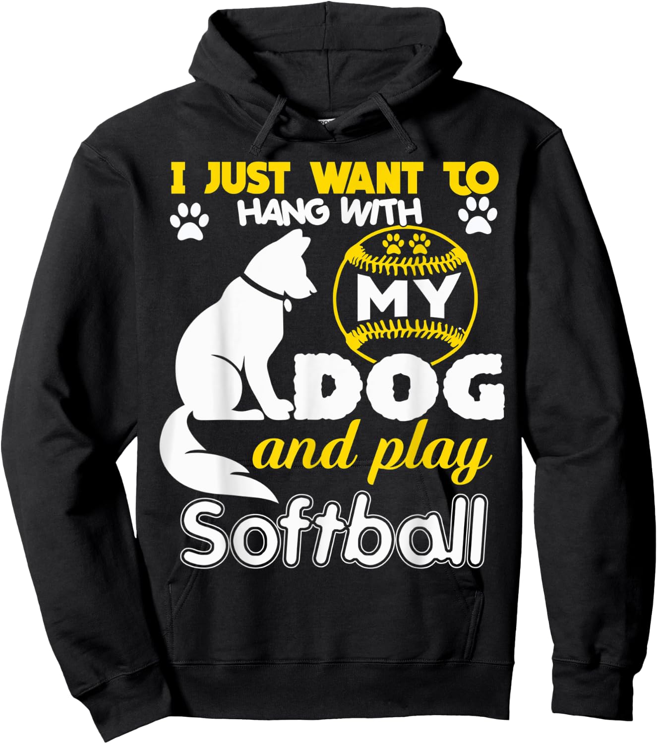 I Just Want To Hang With My Dog And Play Softball Men Women Hoodie - Hoodie | Black