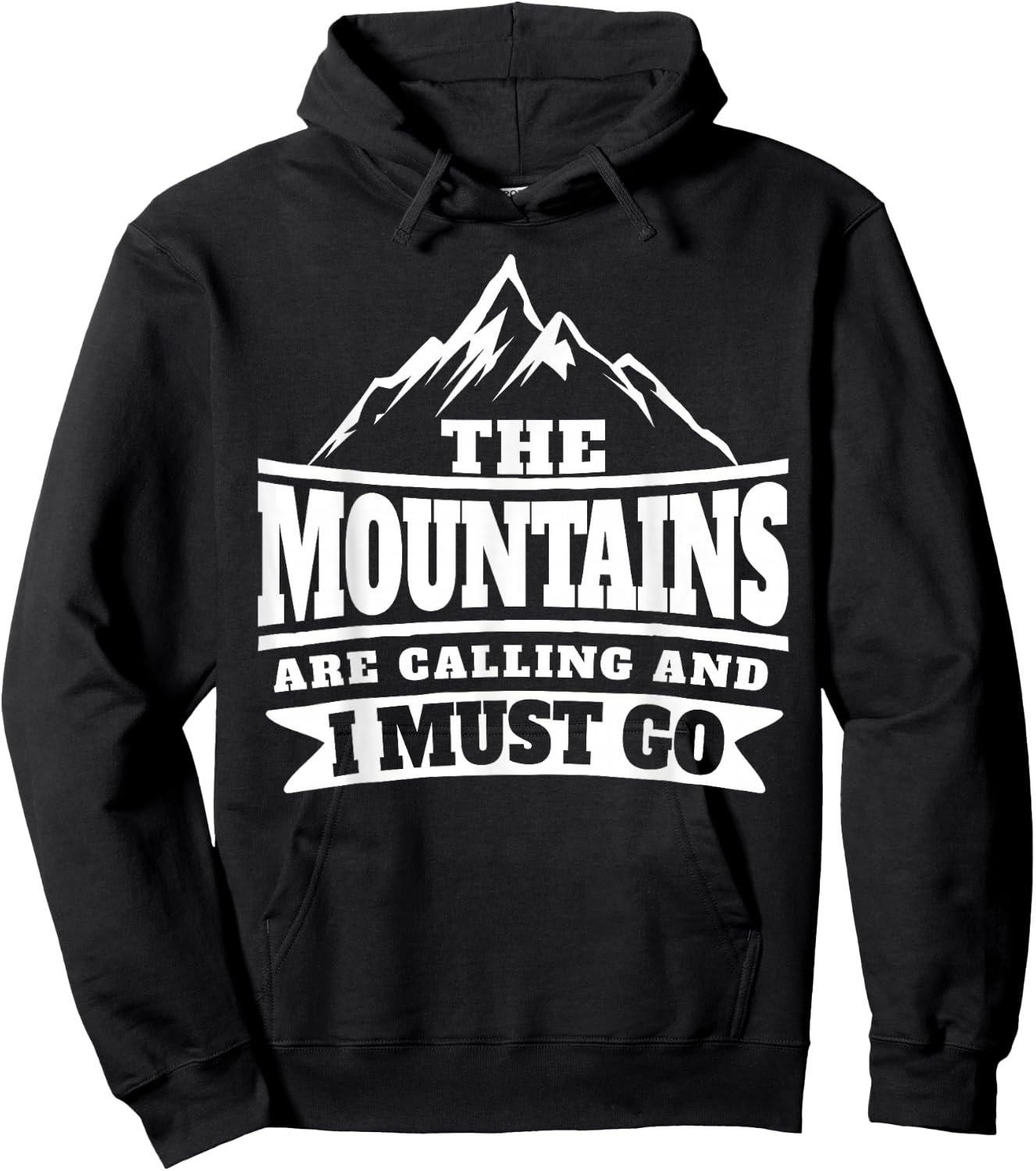 The Mountains Are Calling And I Must Go Hoodie - Hoodie | Black
