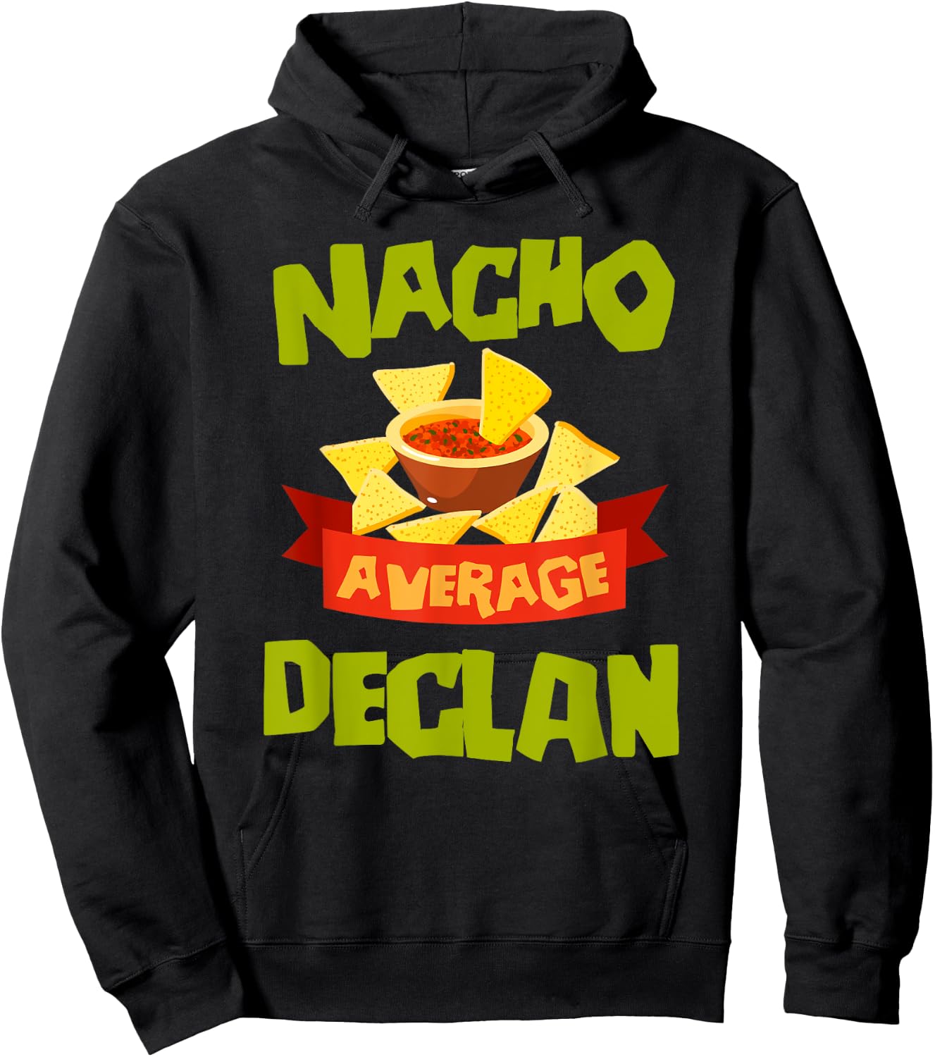 NACHO AVERAGE DECLAN Funny Birthday Personalized Name Gift Hoodie - Hoodie | Black