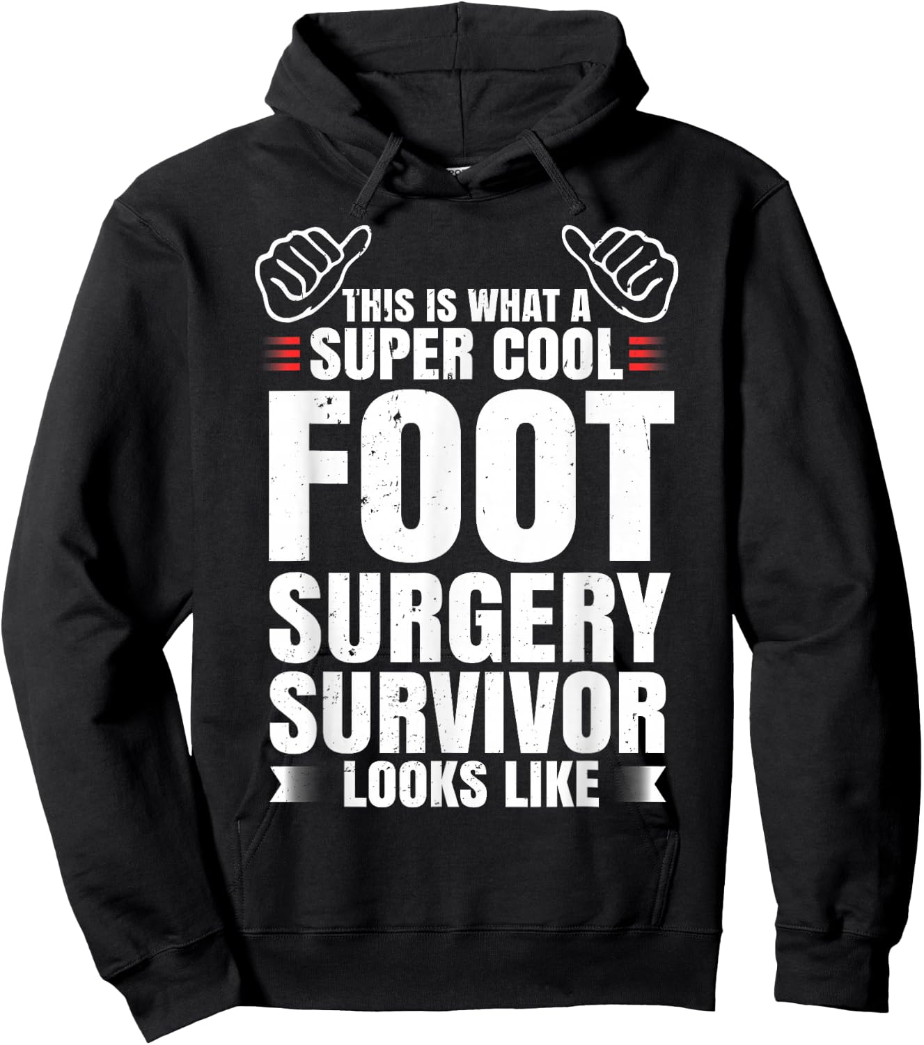 Funny Foot Surgery Survivor Recovery Humor Get Well Gift Hoodie - Hoodie | Black