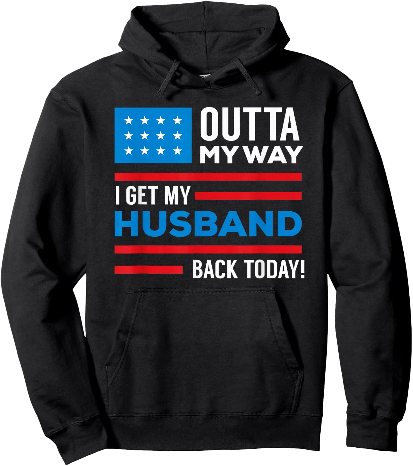 Outta My way I get my husband back today deployment Hoodie - Hoodie | Black