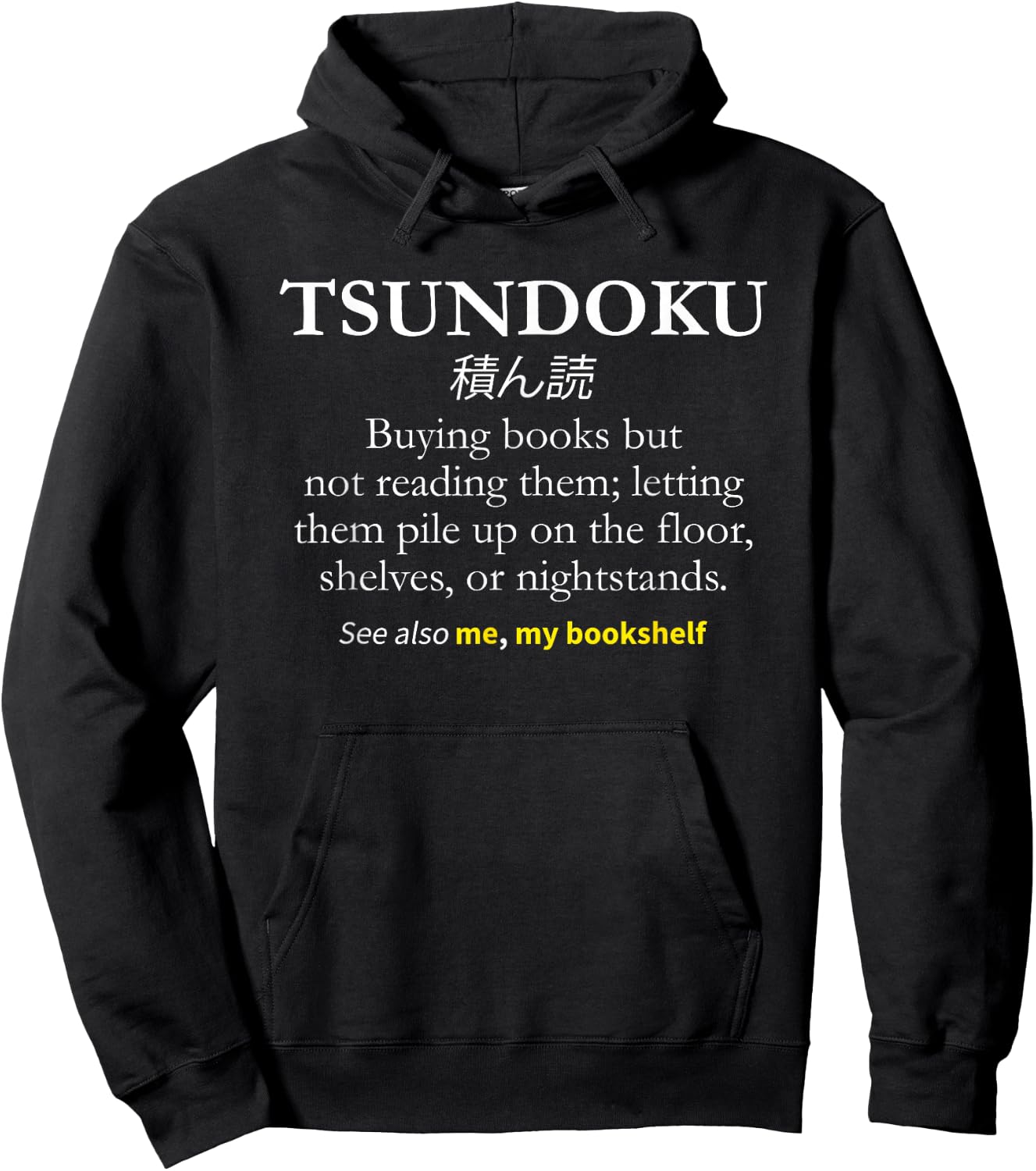 Tsundoku Shirt, Reader Book Lover Gift Hoodie - Hoodie | Black