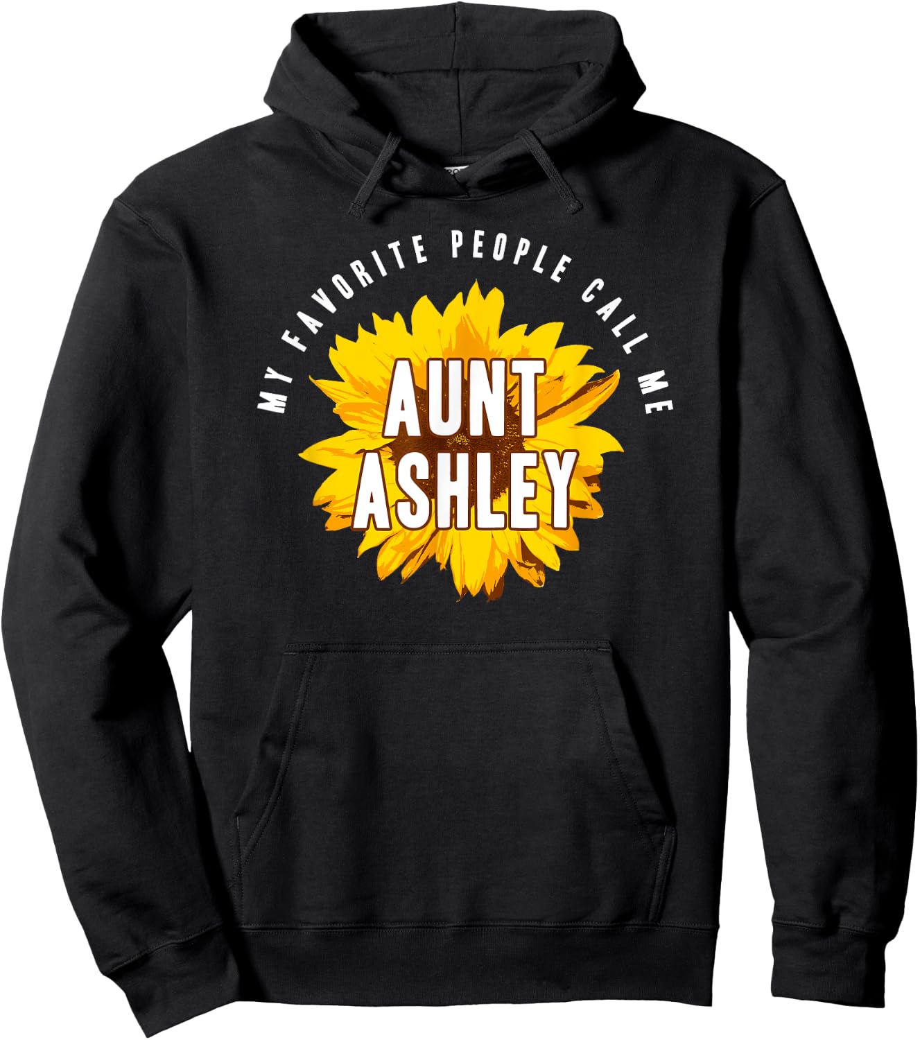 Favorite People Call Me Aunt Ashley Shirt Sunflower Gift Hoodie - Hoodie | Black
