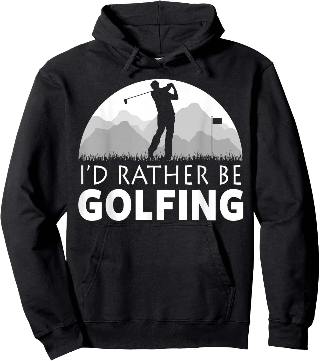 Golf I'd Rather Be Golfing Funny Golf Hoodie - Hoodie | Black