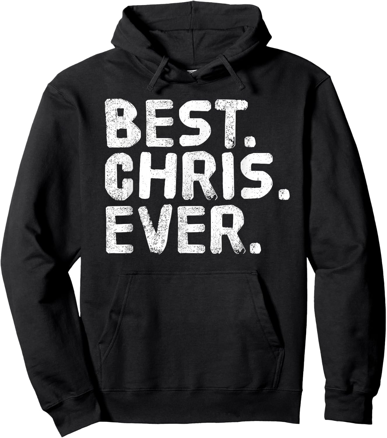 Best. Chris. Ever. Shirt Funny Men Father's Gift Hoodie - Hoodie | Black
