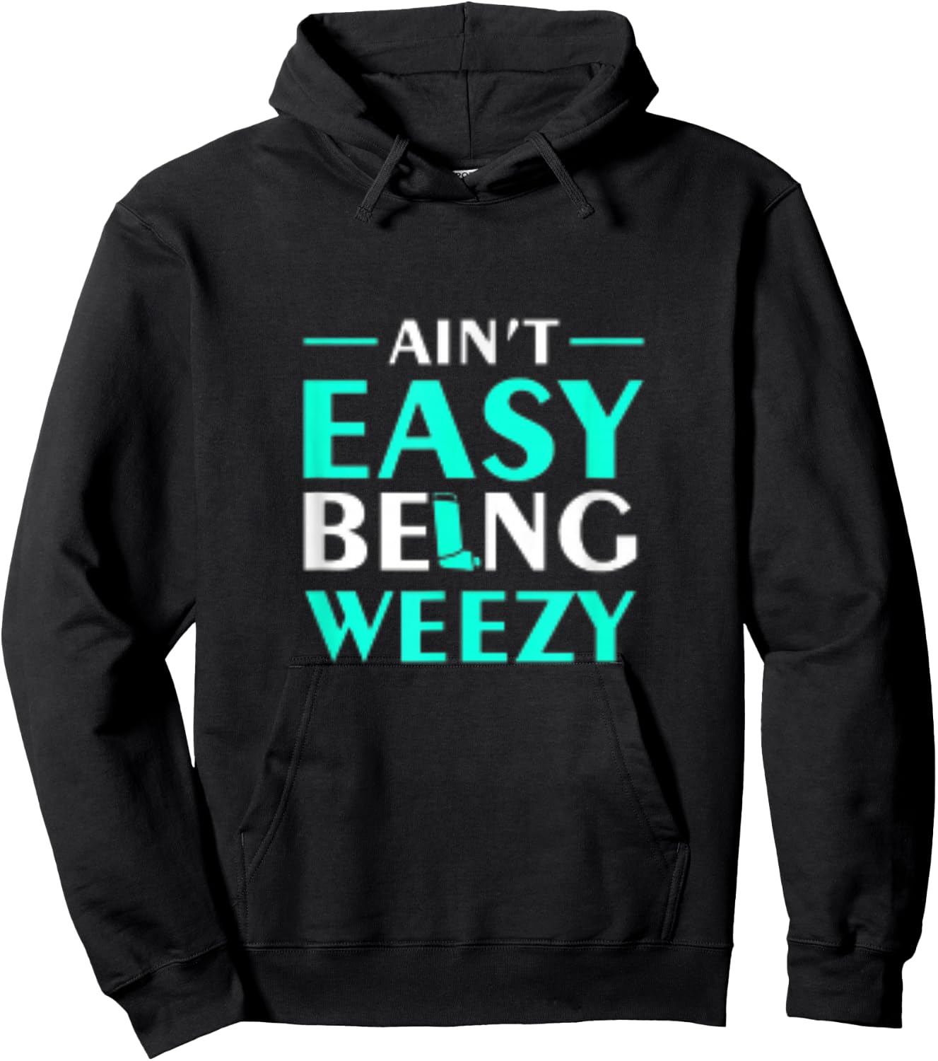 Aint Easy Being Weezy Hoodie - Hoodie | Black