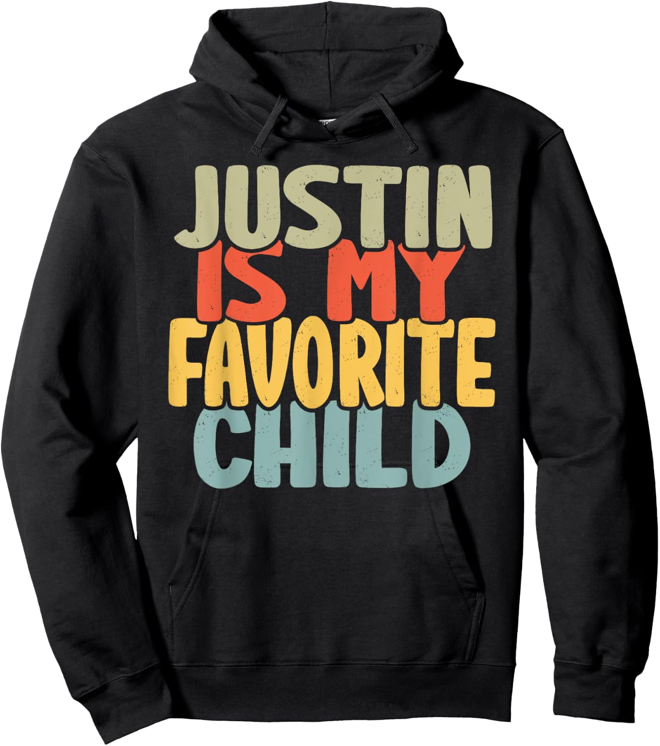 Justin Is My Favorite Child Funny Shirt From Justin Hoodie - Hoodie | Black