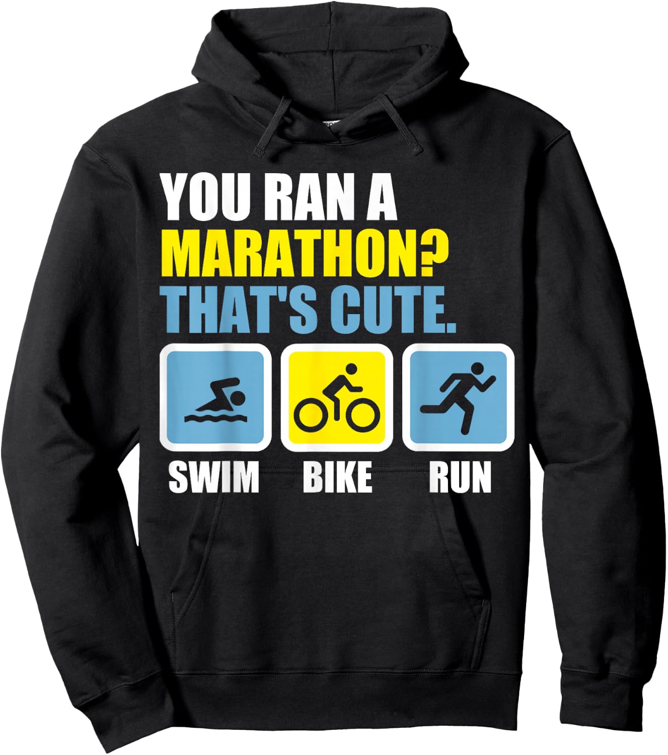 Du bist einen Marathon? That's cute. Triathlon Hoodie - Hoodie | Black