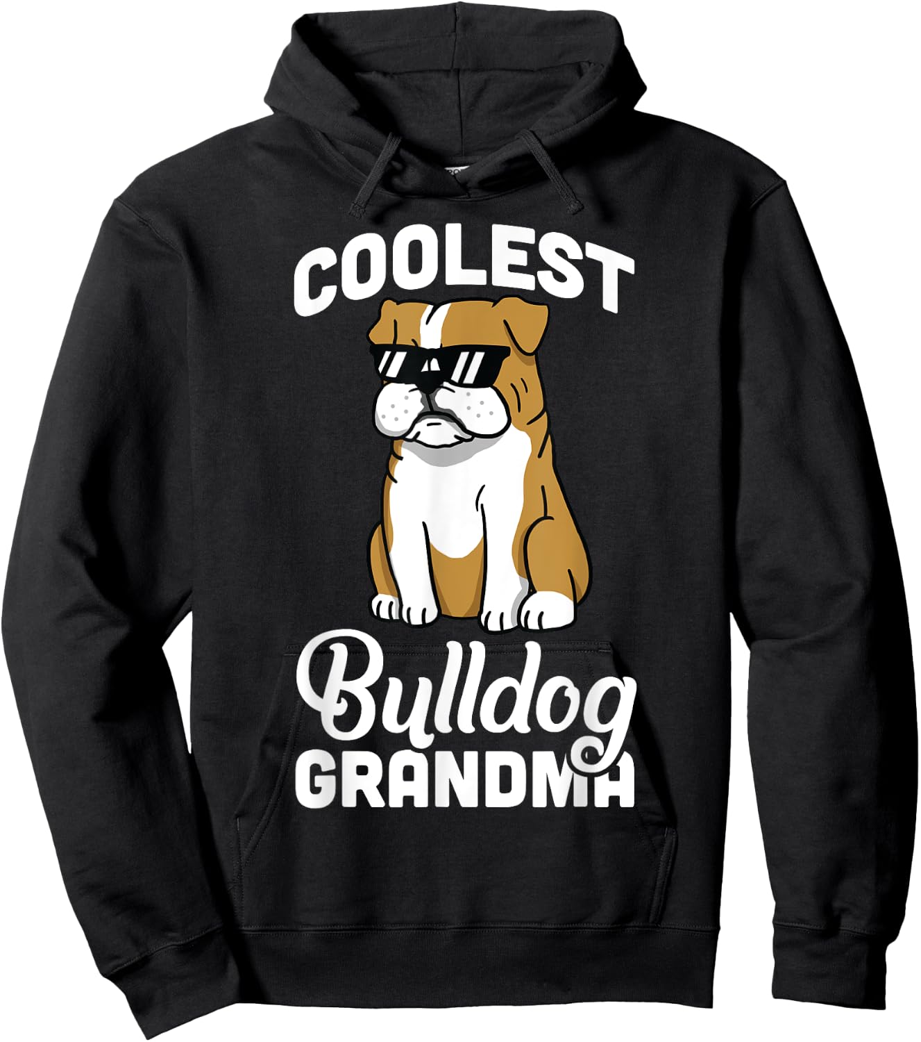 English Bulldog Coolest Grandma Funny Dog Shirt Men Women Girls Kids Hoodie - Hoodie | Black