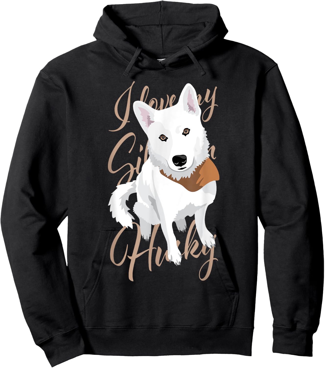 I love my Siberian Husky, white snow dog with brown eyes Men Women Hoodie - Hoodie | Black