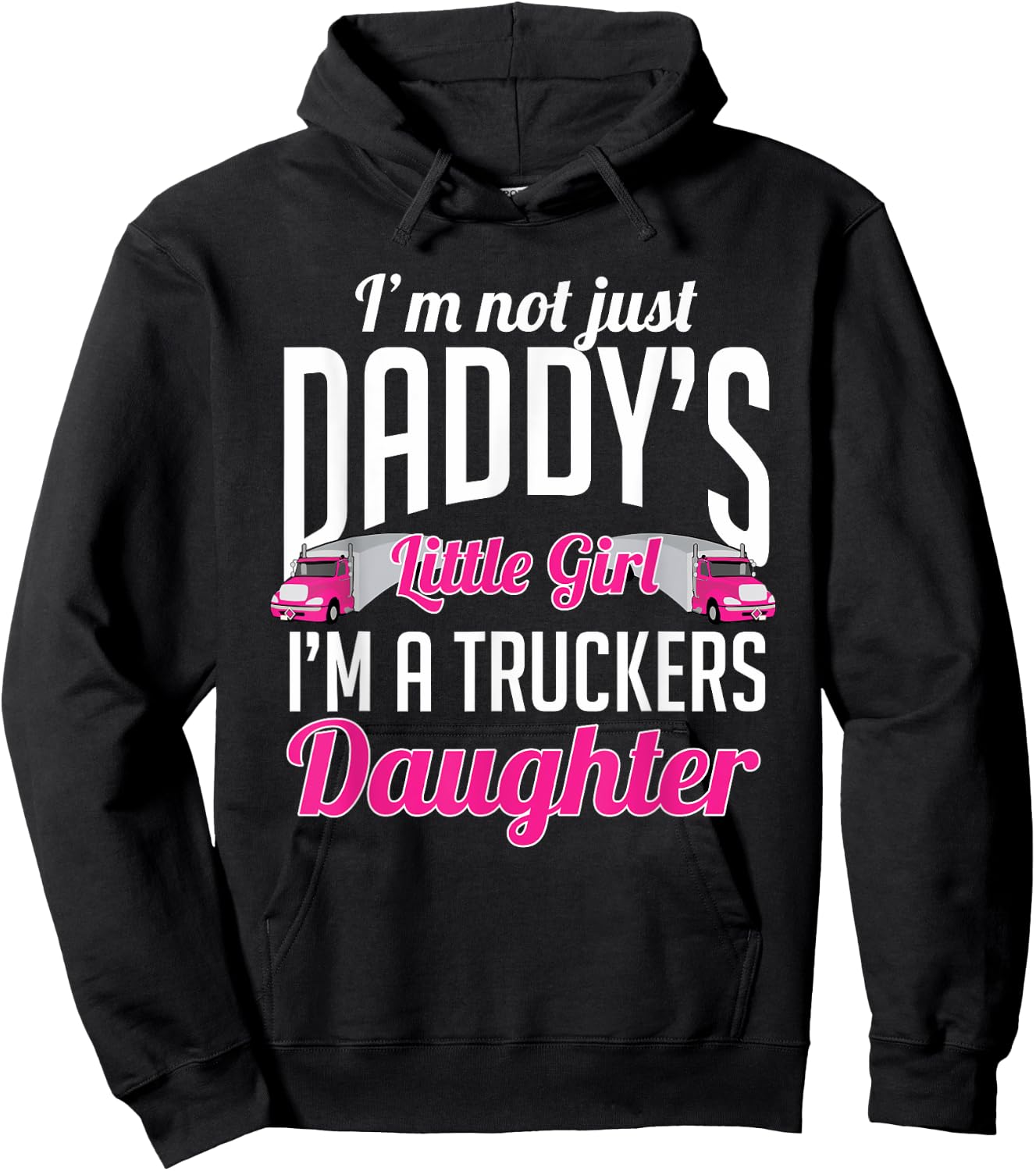 Not just Daddys Little Girl Truckers Daughter Hoodie - Hoodie | Black