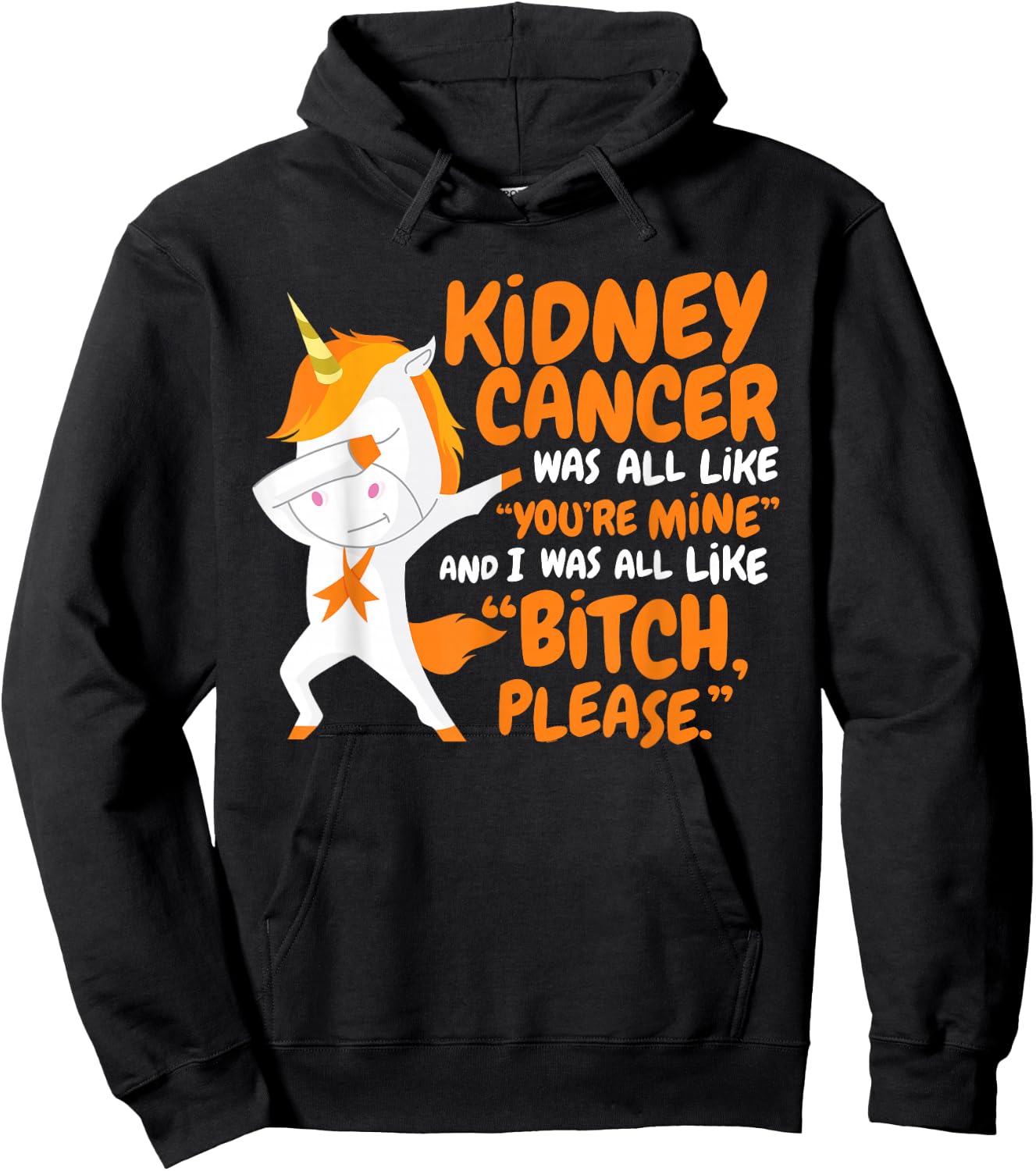 Kidney Cancer Survivor Funny Quote Dabbing Unicorn | Gift Hoodie - Hoodie | Black