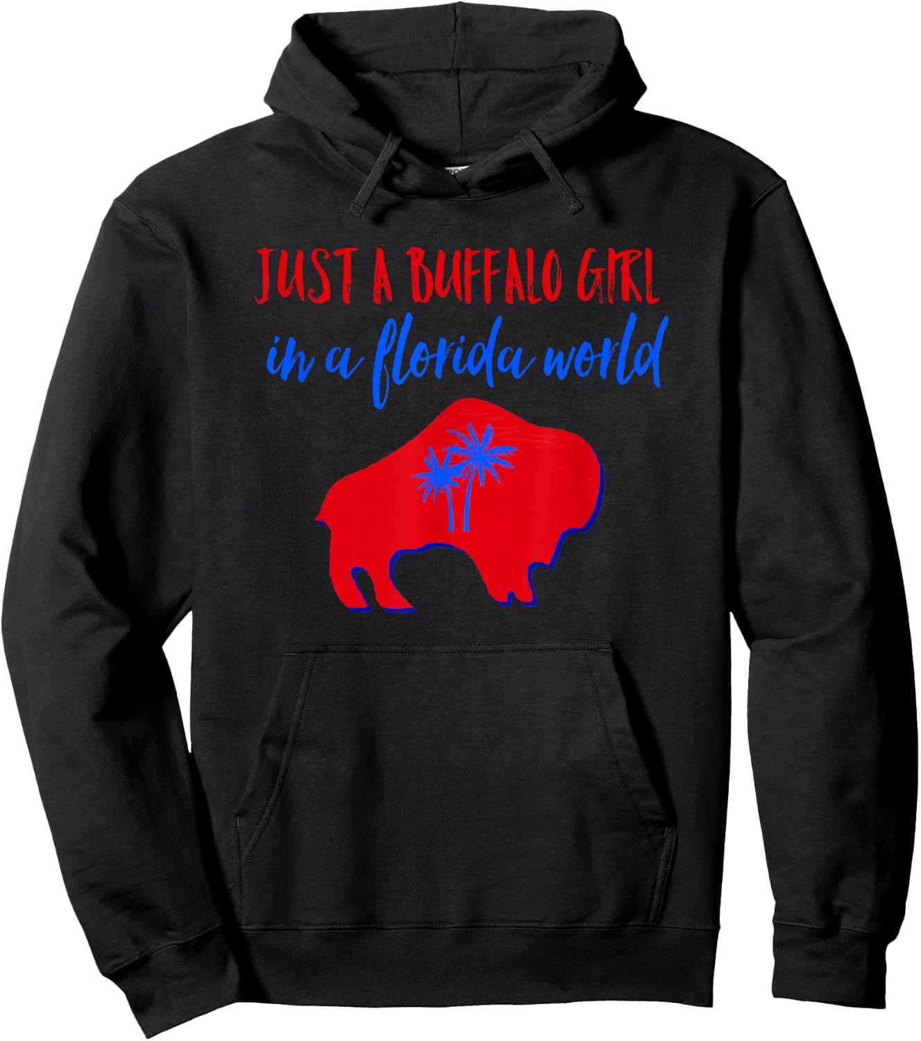 Just A Buffalo Girl in A Florida World Hoodie - Hoodie | Black