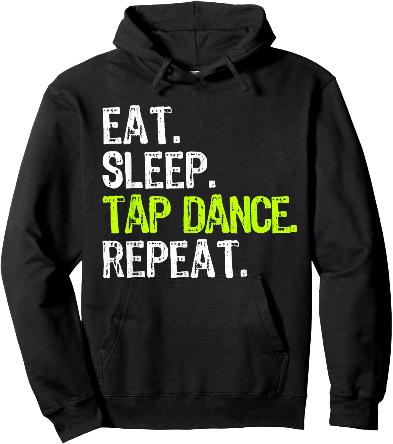 Eat Sleep Tap Dance Repeat Dancing Dancer Funny Hoodie - Hoodie | Black