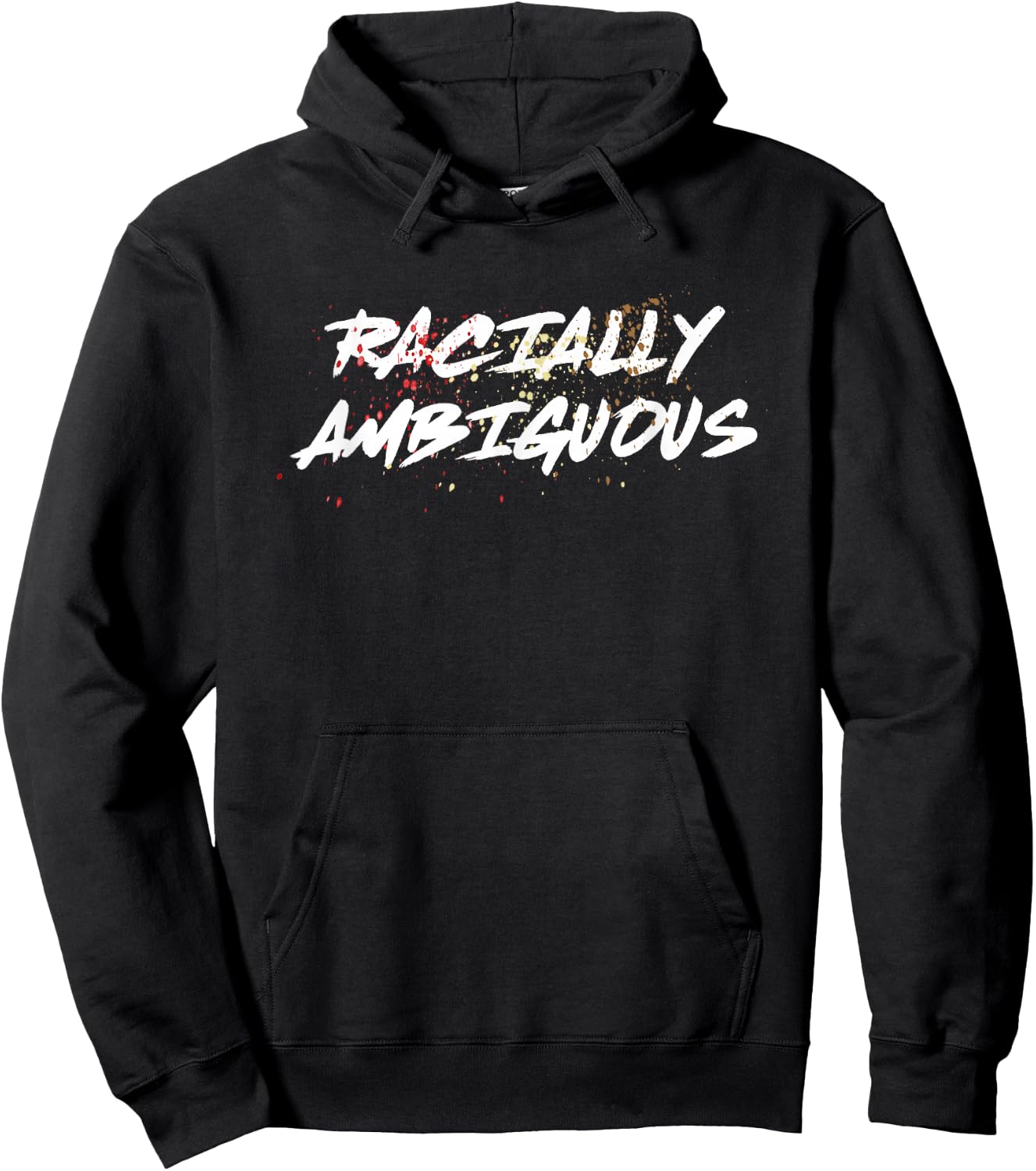 RACIALLY AMBIGUOUS SHIRT | For People Of Mixed Race Hoodie - Hoodie | Black