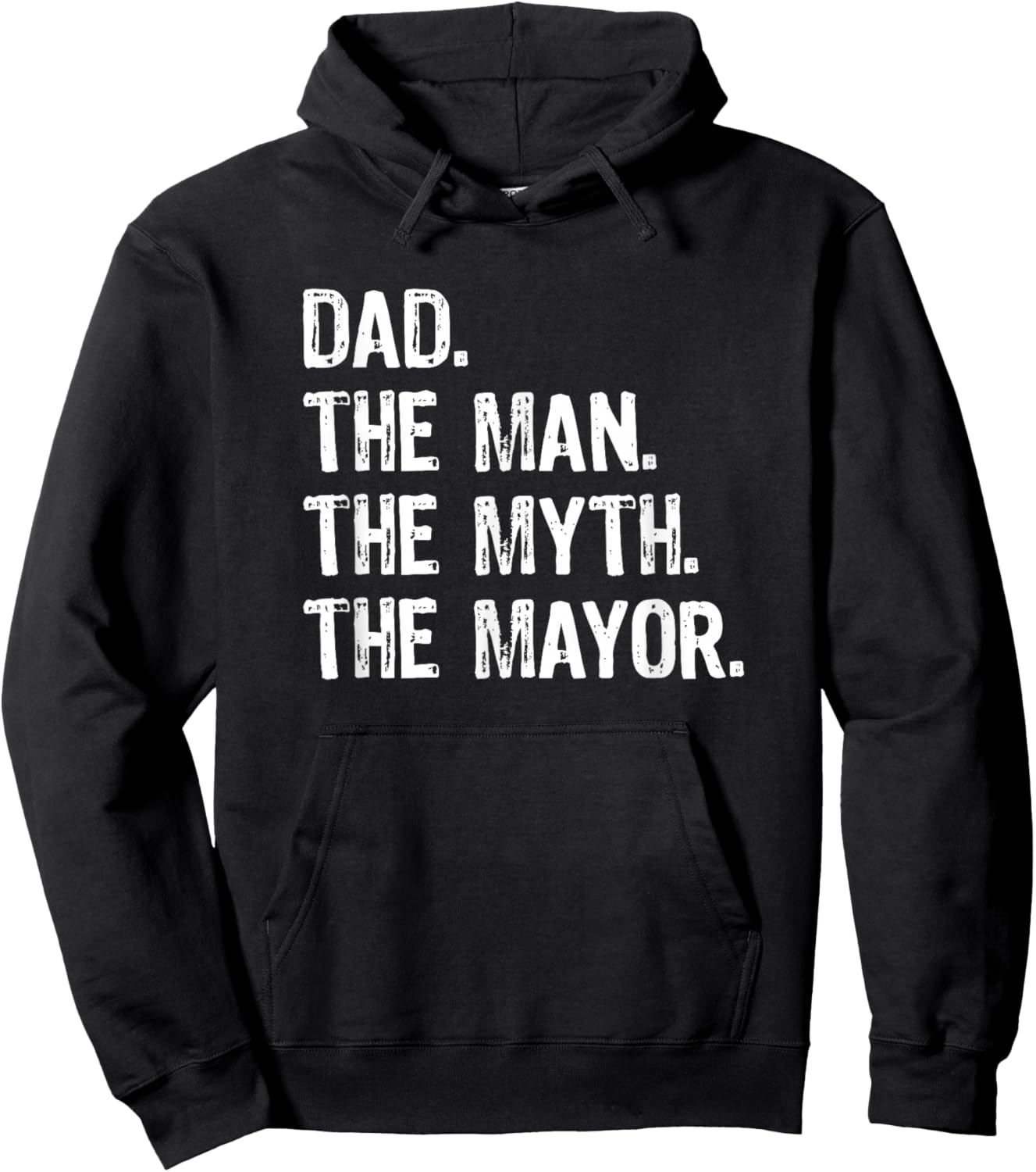 Dad the Man the Myth the Mayor Hoodie - Hoodie | Black