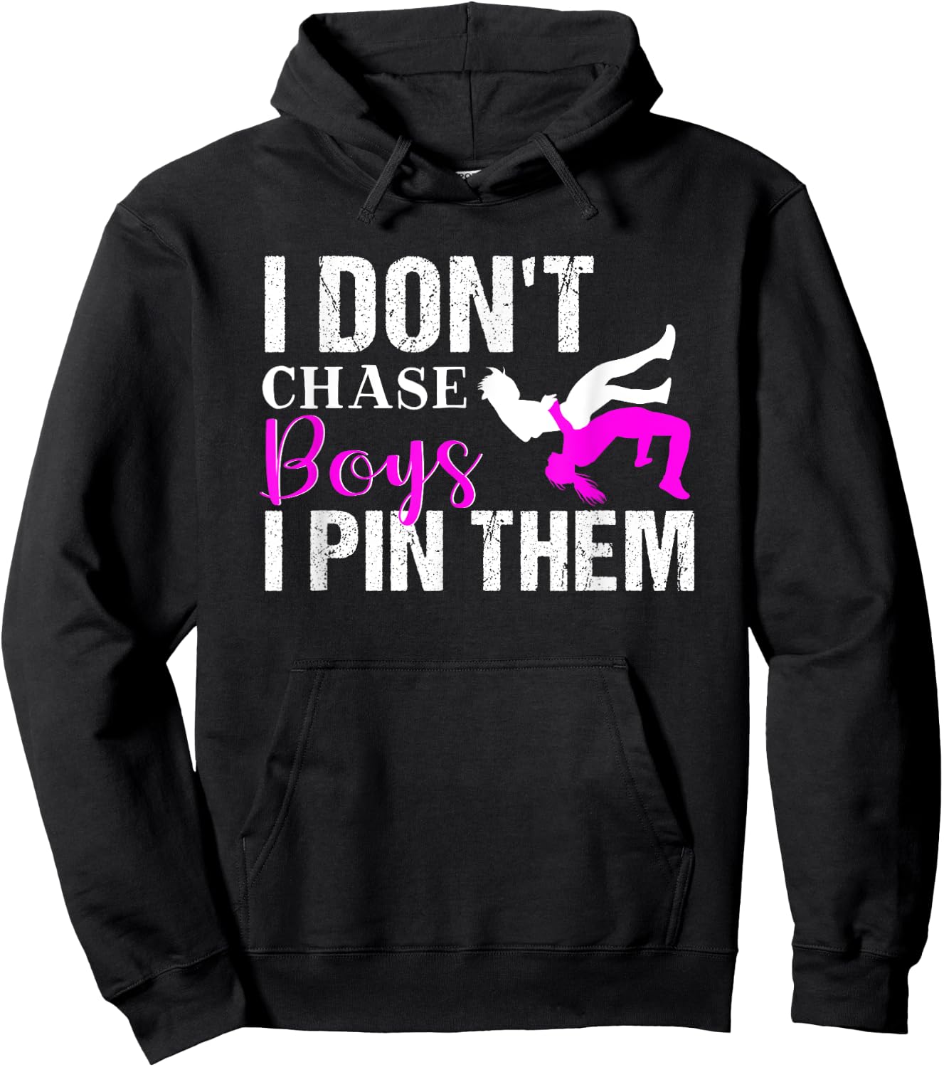 I Don't Chase Boys I Pin Them | Wrestling Girls Hoodie - Hoodie | Black