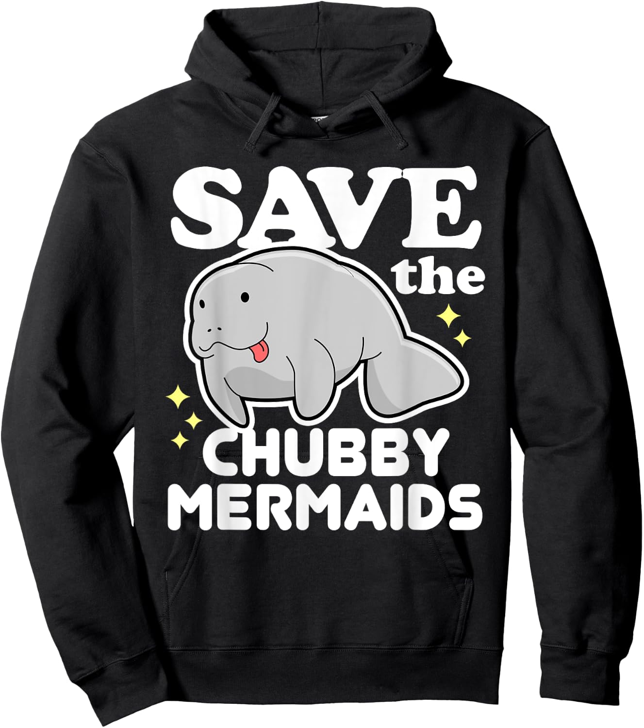 Cute Funny Animal Gifts - Save The Chubby Mermaids Hoodie - Hoodie | Black