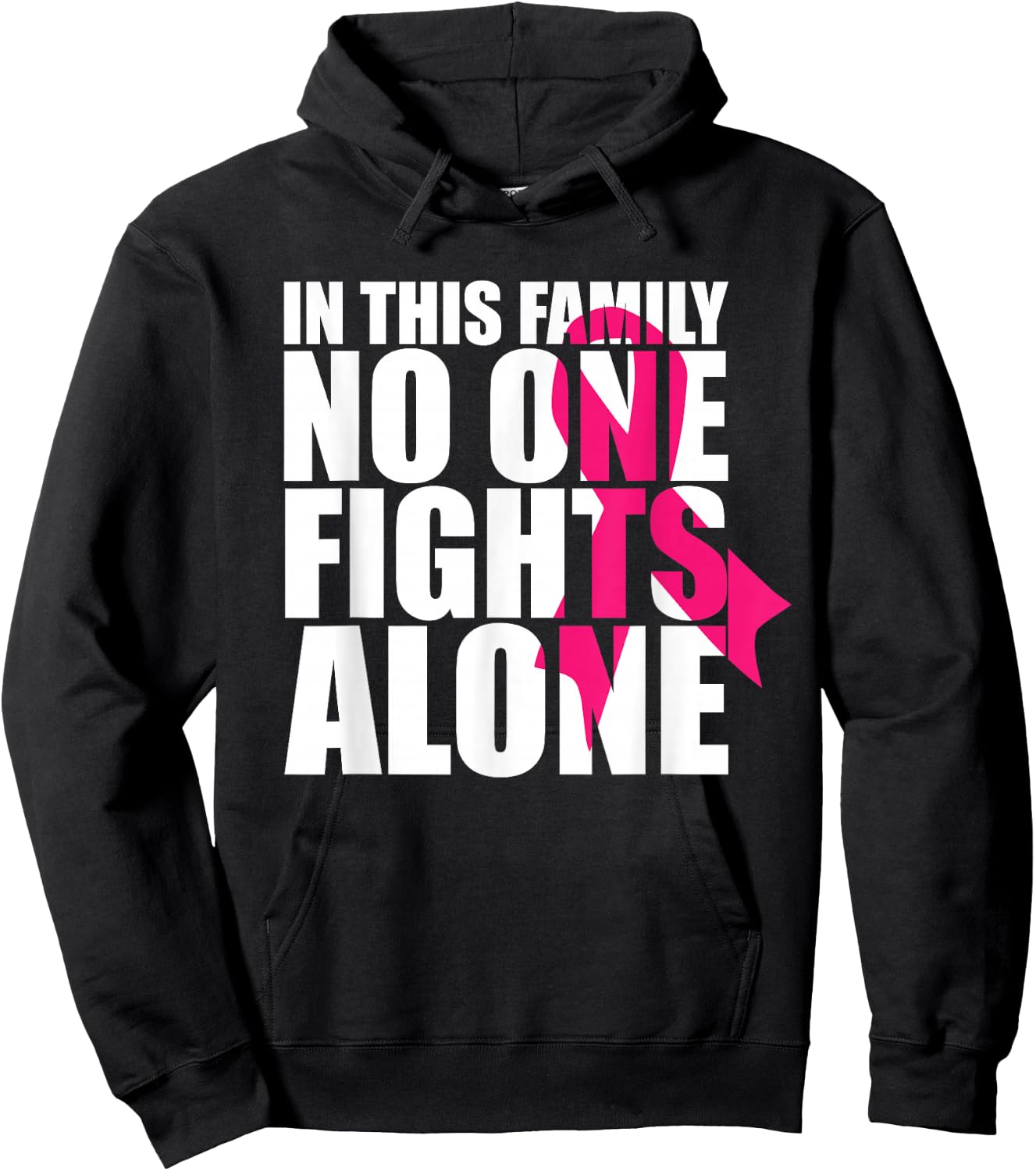 In This Family No One Fights Alone-Breast Cancer Awareness Hoodie - Hoodie | Black