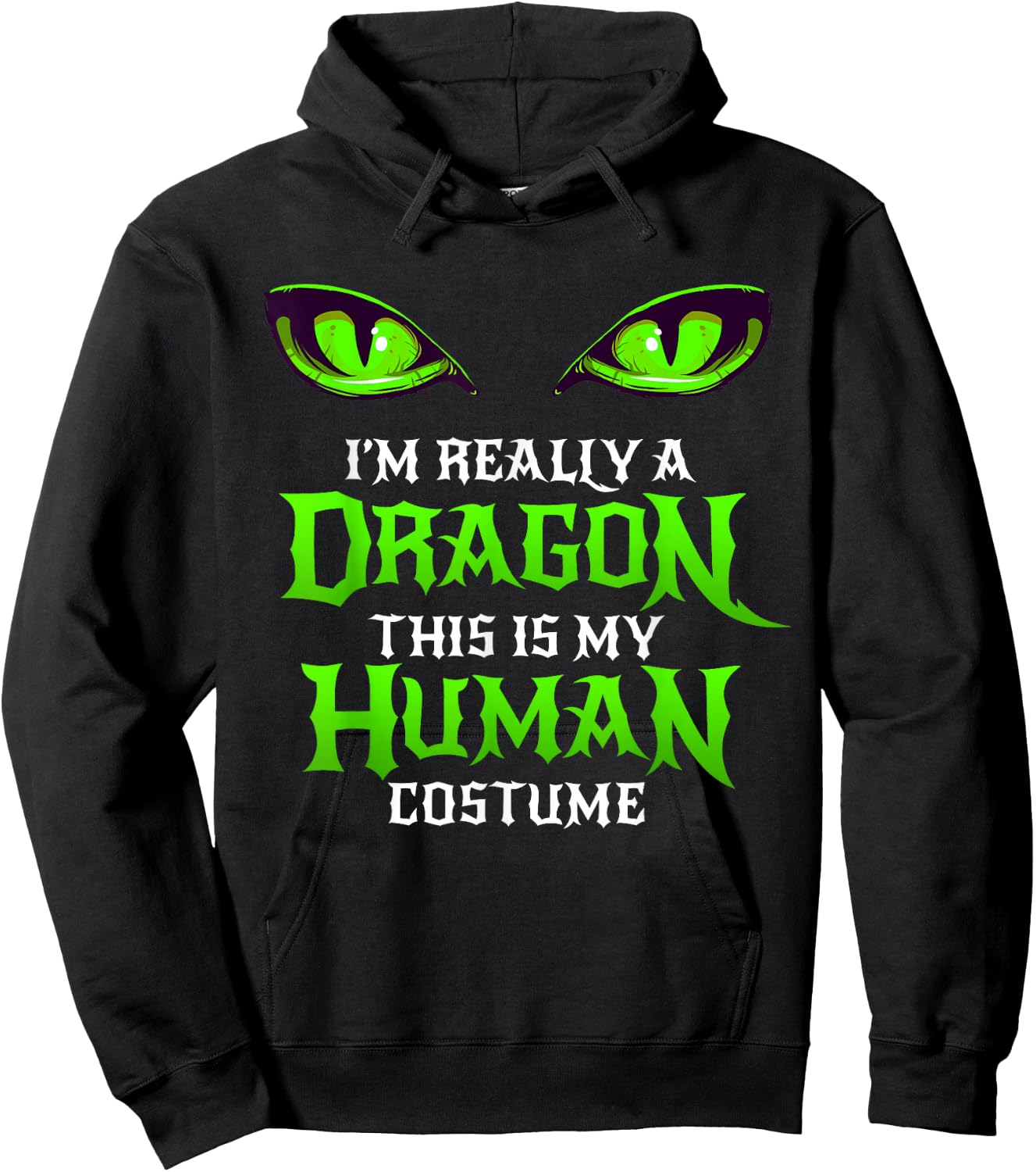 Halloween Dragon Costume Not Human Eyes Shirt Green Hoodie - Hoodie | Black