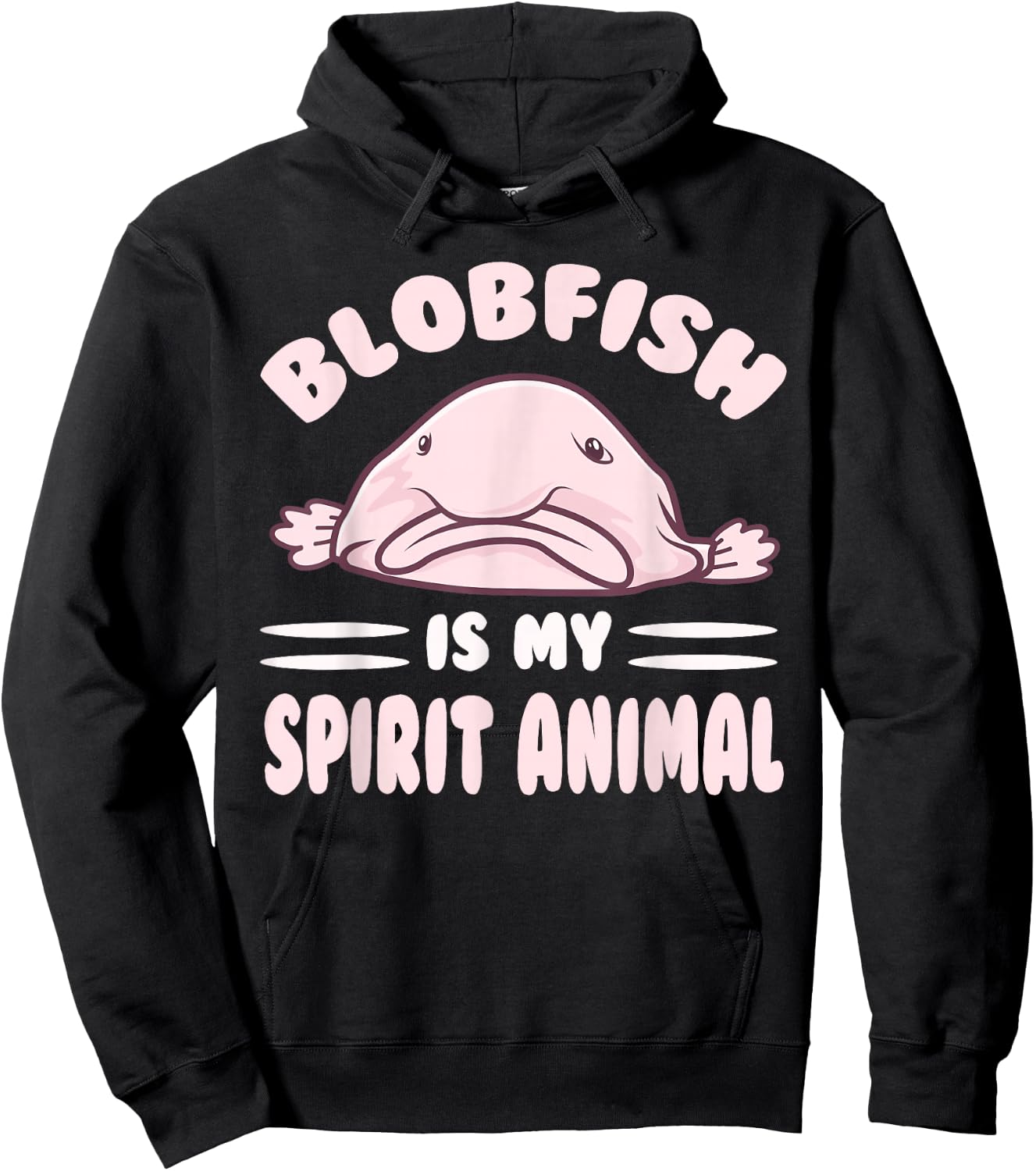 Cool Blobfish Is My Spirit Animal Lovers Gift Hoodie - Hoodie | Black