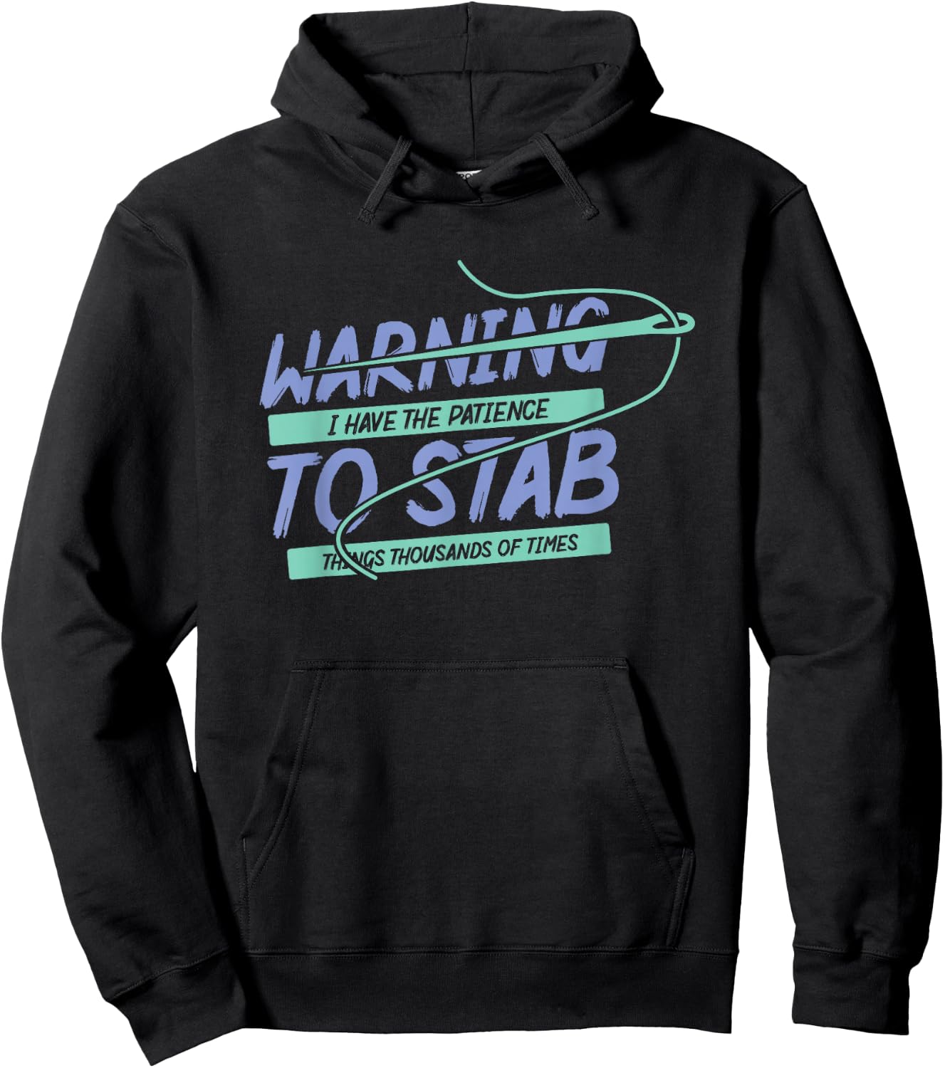 Dancing Dolphin Crafts Warning I Have Patience To Stab Things Thousands Of Times Black Short Sleeve Classic Fit Hoodie - Hoodie | Black