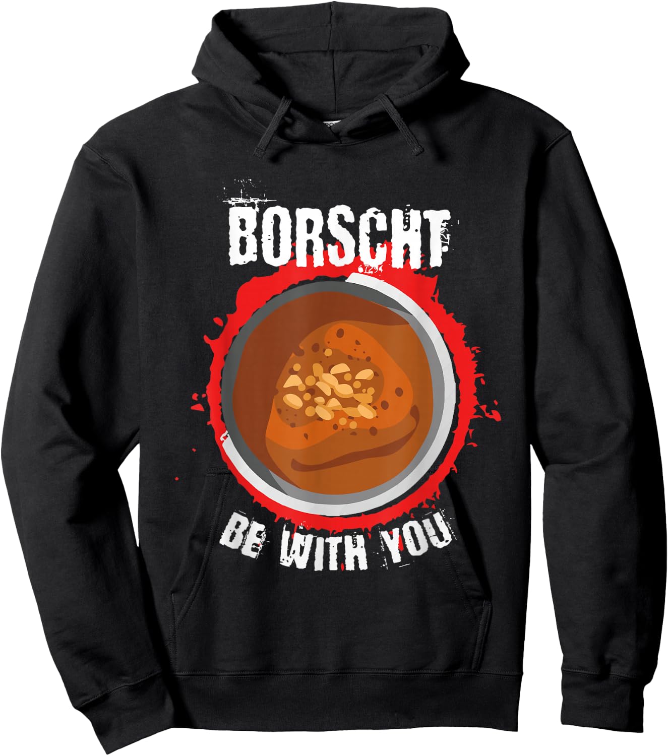 Borscht be with you l Borshch Ukrainian Food Hoodie - Hoodie | Black