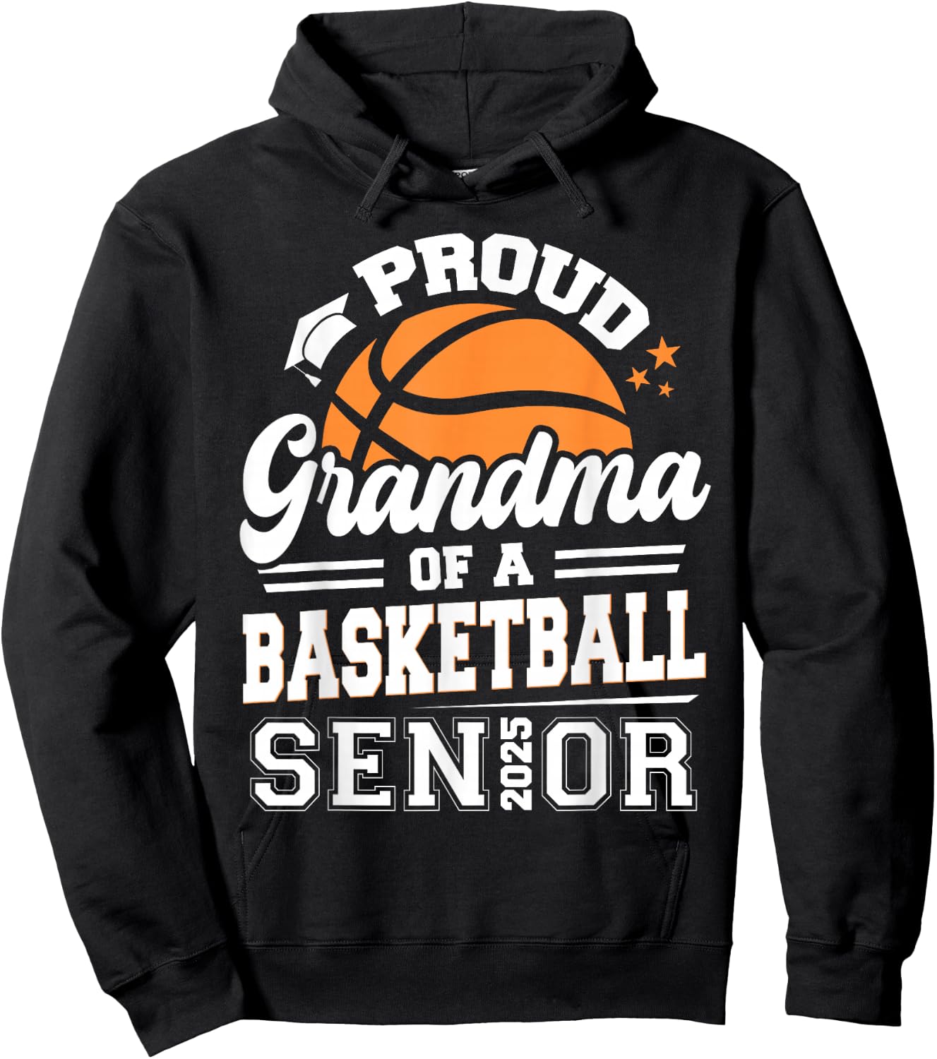 Proud Grandma Of A 2025 Senior Basketball Graduation Hoodie - Hoodie | Black