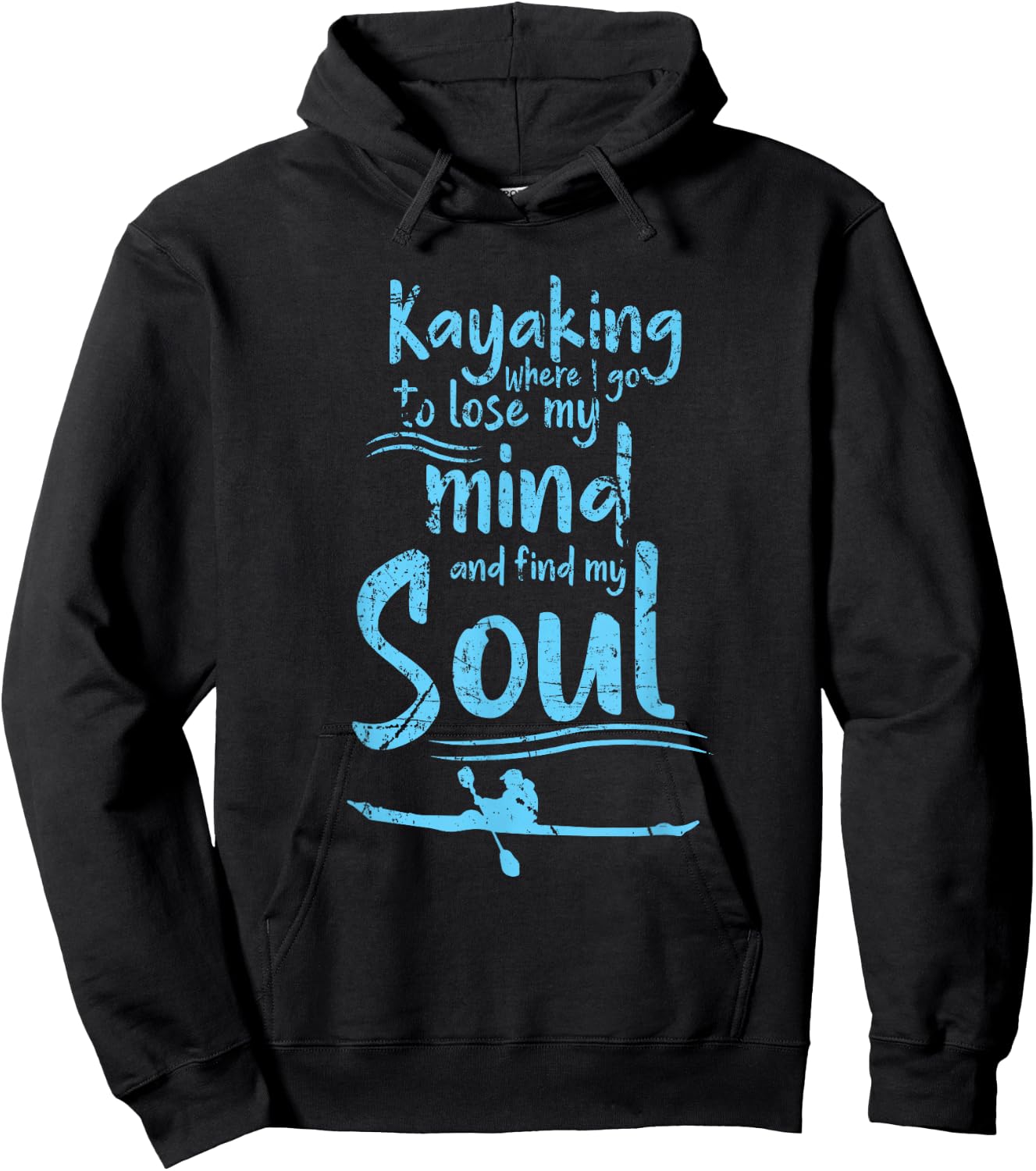 Kayaking Mind Soul Adventure Outdoor Kayak Lover Hoodie - Hoodie | Black