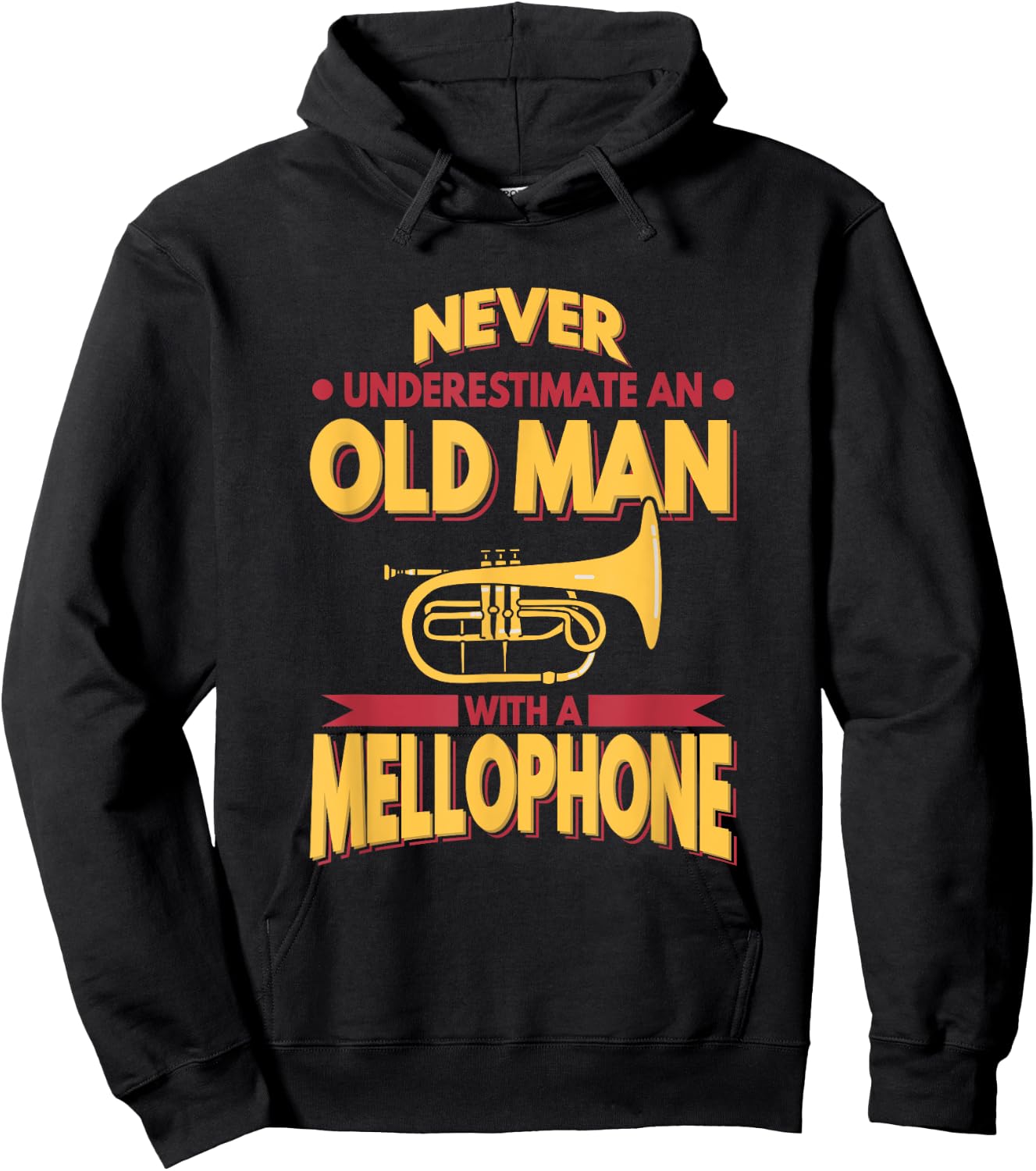 Mellophone Never Underestimate An Old Men Marching Band Hoodie - Hoodie | Black
