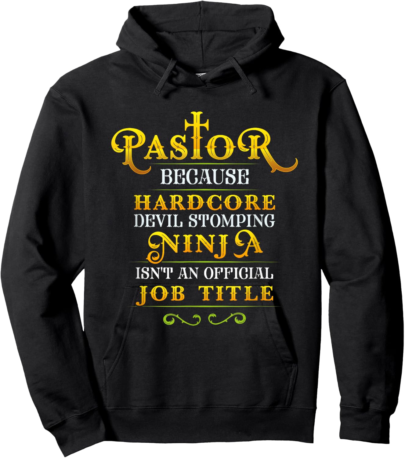 Pastor Because Devil Stomping Ninja Isn't a Job Title Hoodie - Hoodie | Black