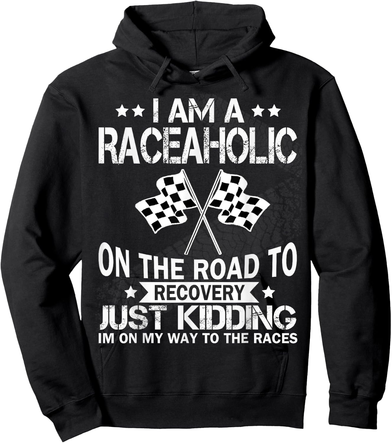 I am a raceaholic on the road to recovery funny t shirt Hoodie - Hoodie | Black