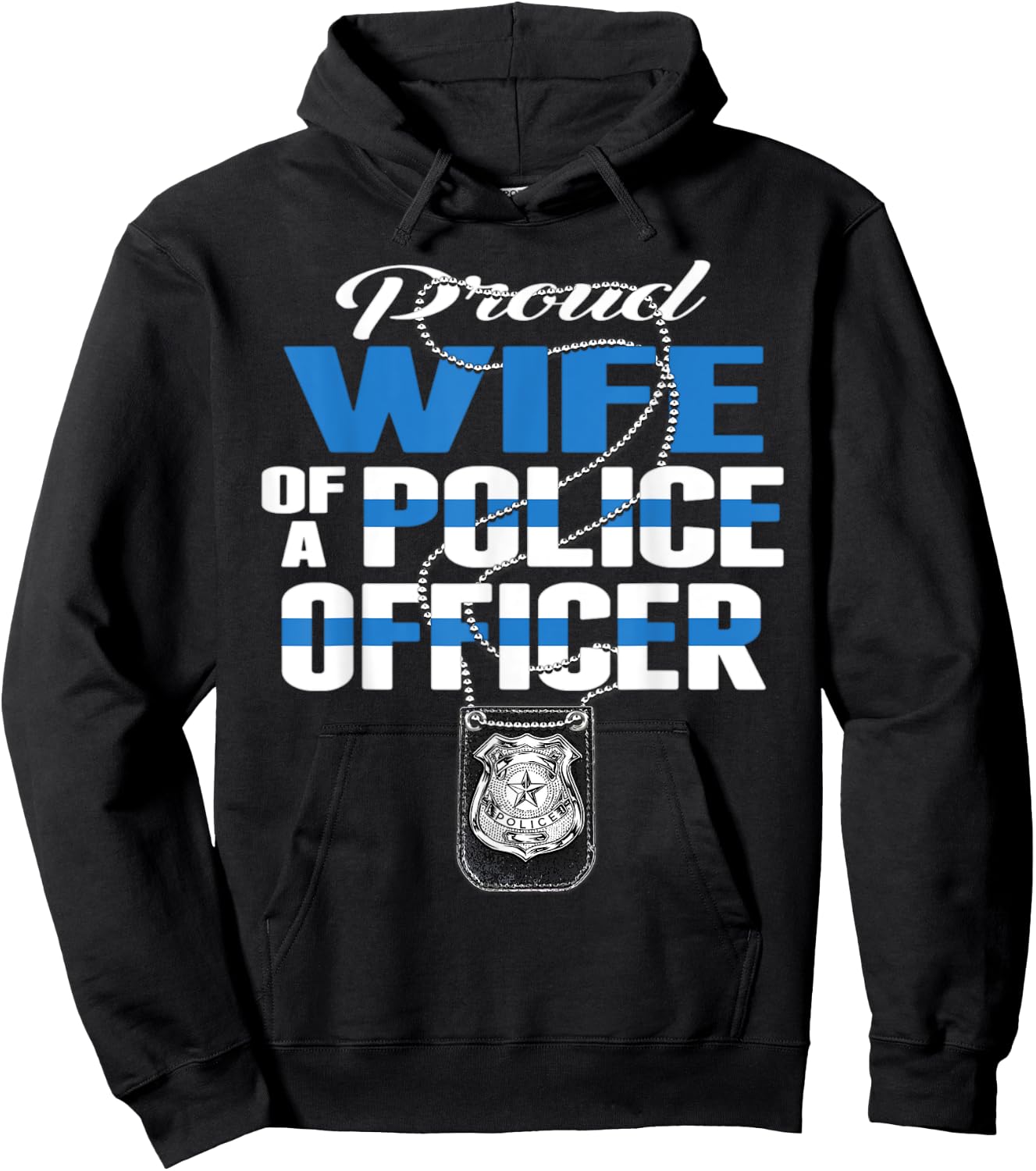 Proud Wife Of A Police Officer - Thin Blue Line Spouse Gift Hoodie - Hoodie | Black