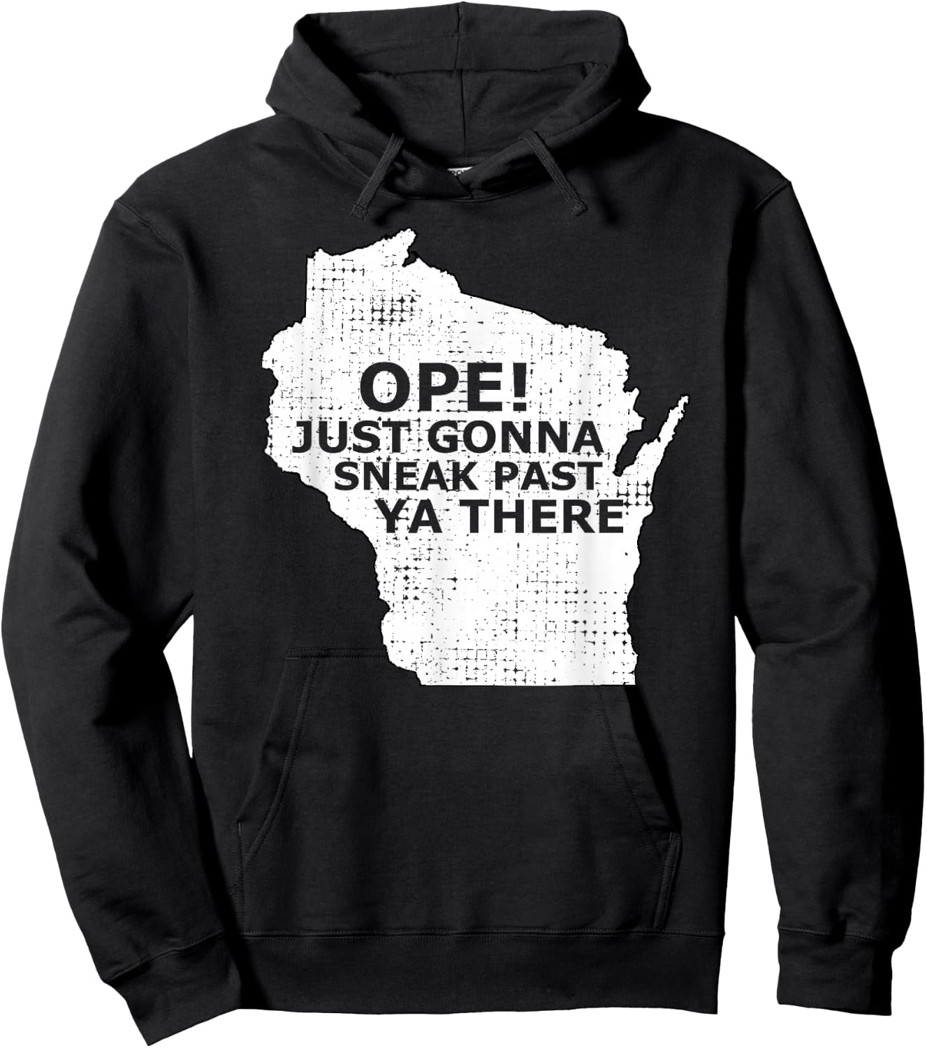 Funny Midwest Ope Wisconsin Open Just Gonna Sneak Past Ya Hoodie - Hoodie | Black