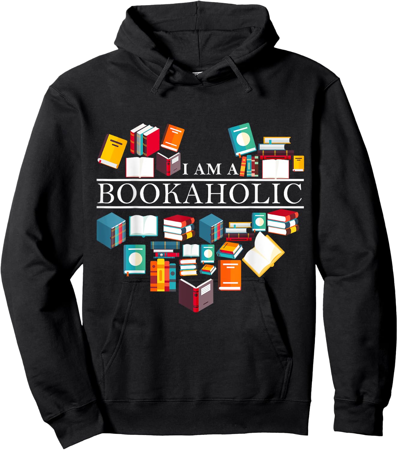 I Am A Bookaholic Funny Reading Books Hoodie - Hoodie | Black