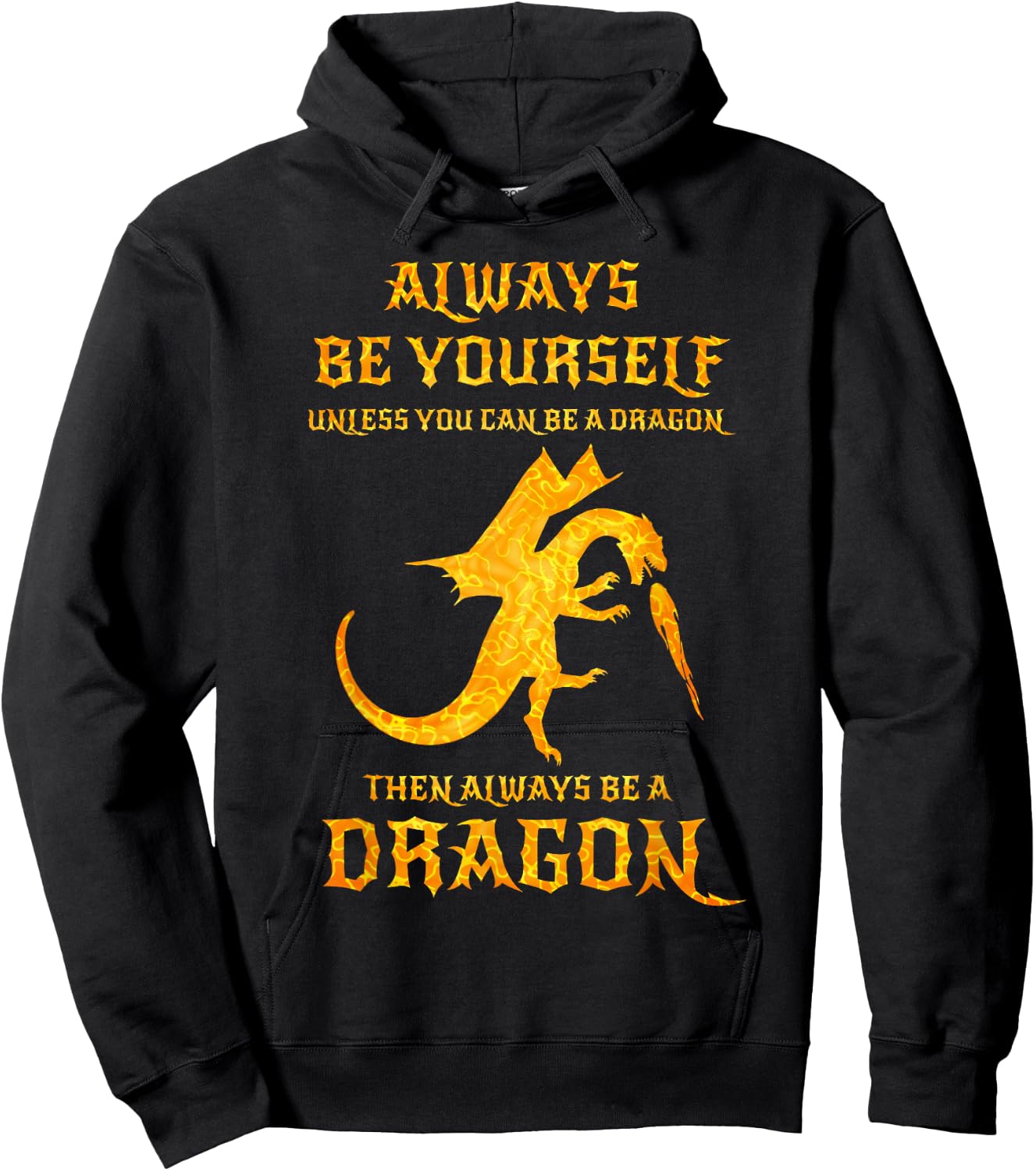 Always Be Yourself Dragon Gift Dragon Lovers Hoodie - Hoodie | Black