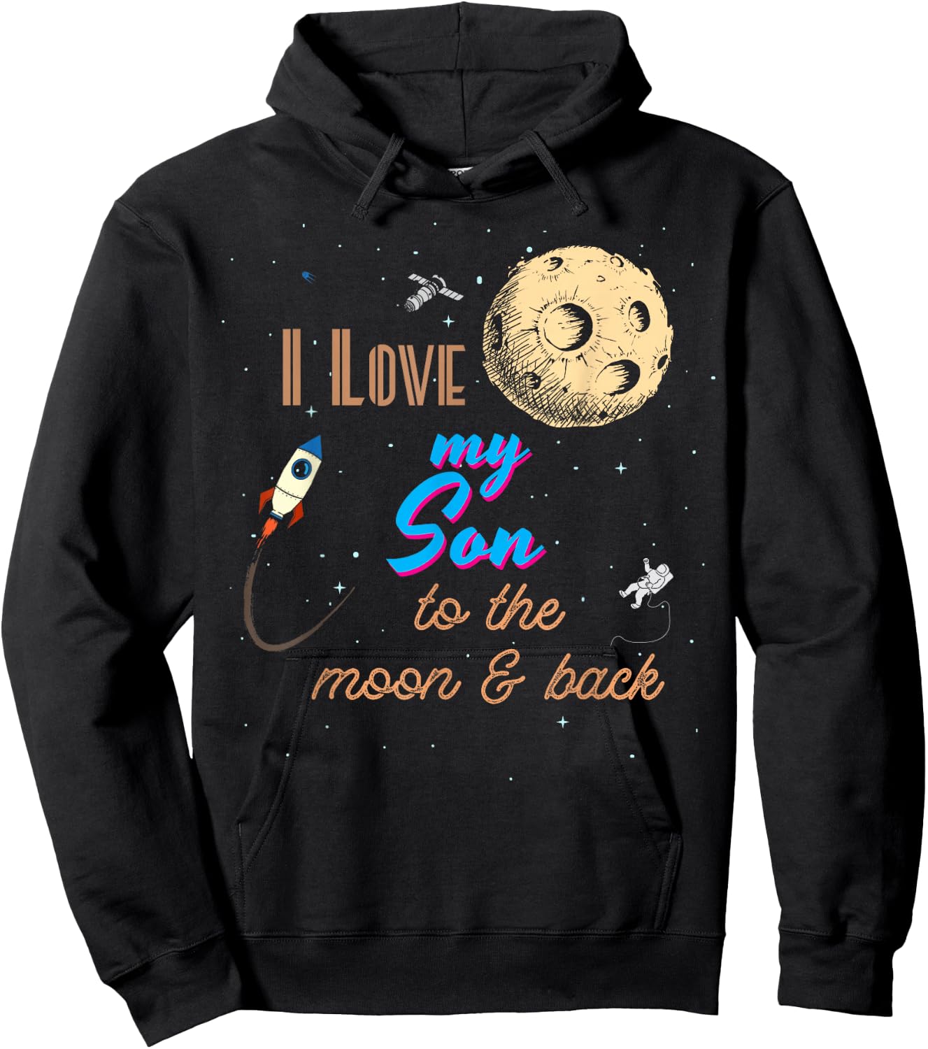 I Love My Son to the Moon and Back Hoodie - Hoodie | Black