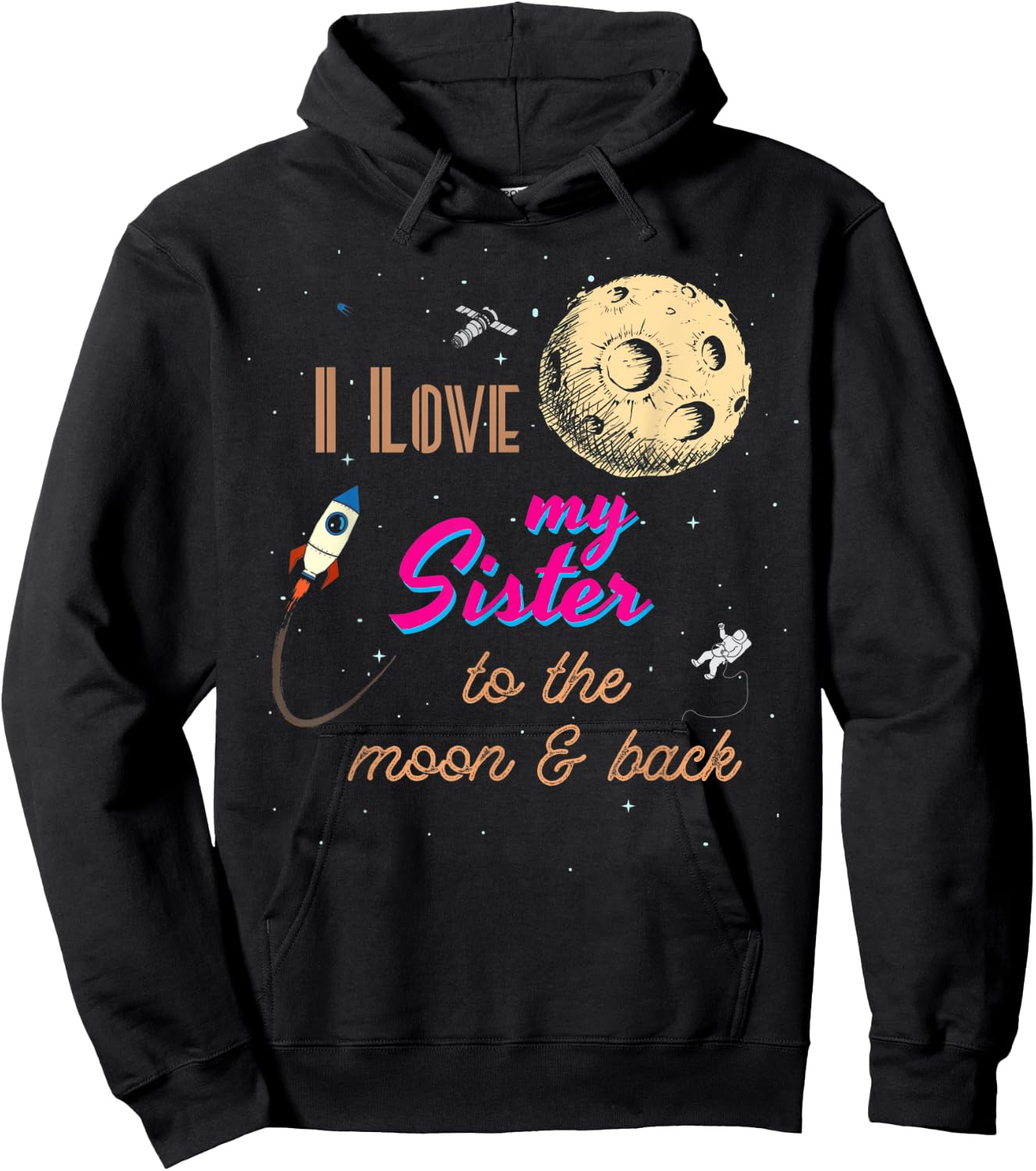 I Love My Sister to the Moon and Back Hoodie - Hoodie | Black
