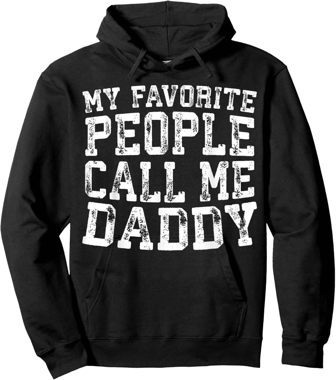 My Favorite People Call Me Daddy Shirt Men Fathers Day Hoodie - Hoodie | Black