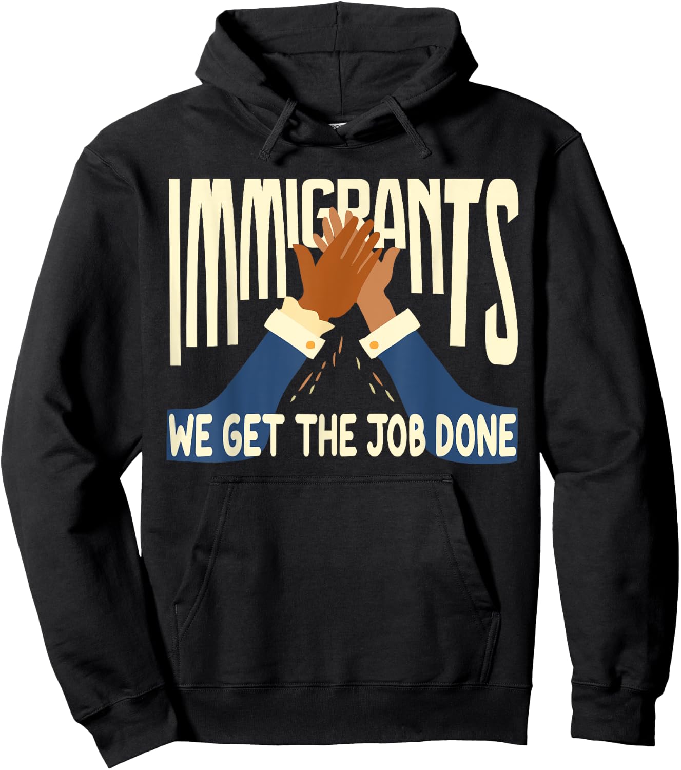 Awesome Immigrants We Get The Job Done Gift Hoodie - Hoodie | Black