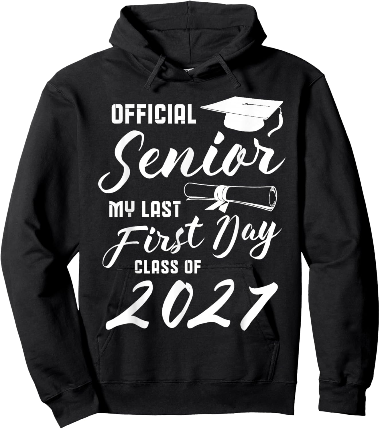 Official Senior My Last First Day Class of 2027 Hoodie - Hoodie | Black