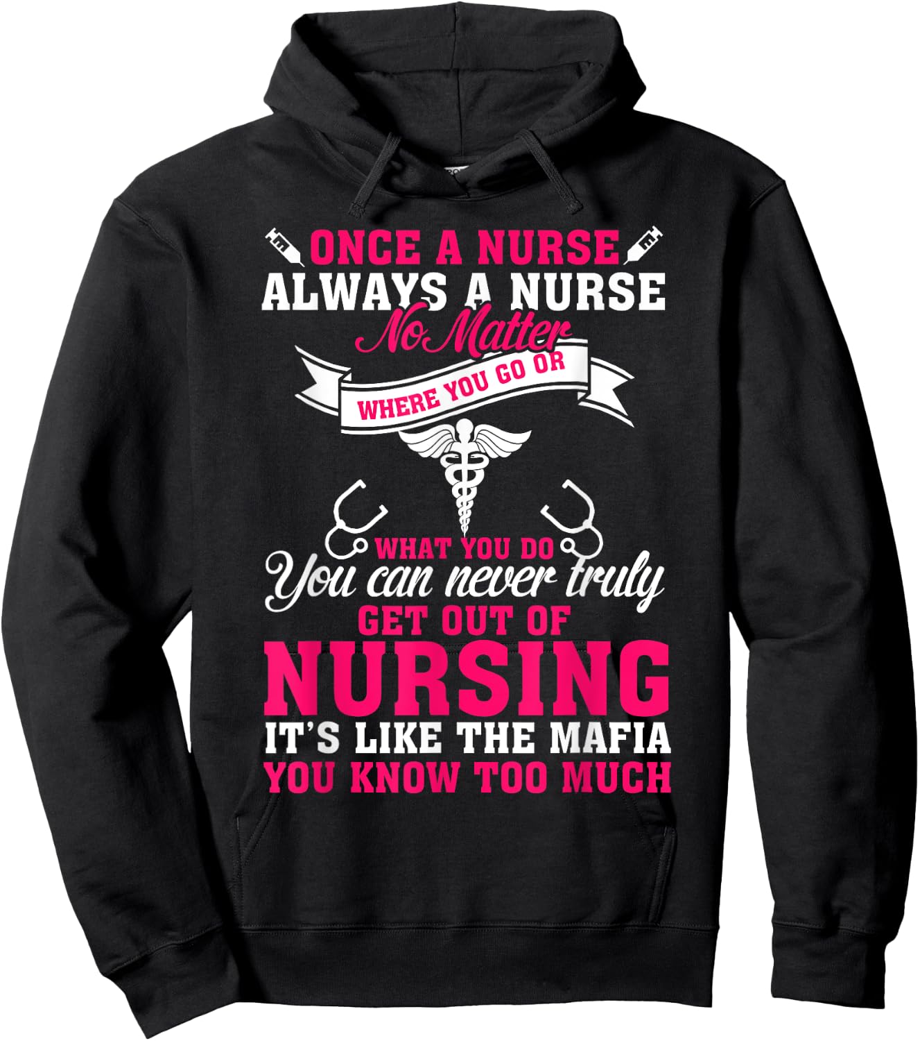 Once a Nurse Always a Nurse Hoodie - Hoodie | Black